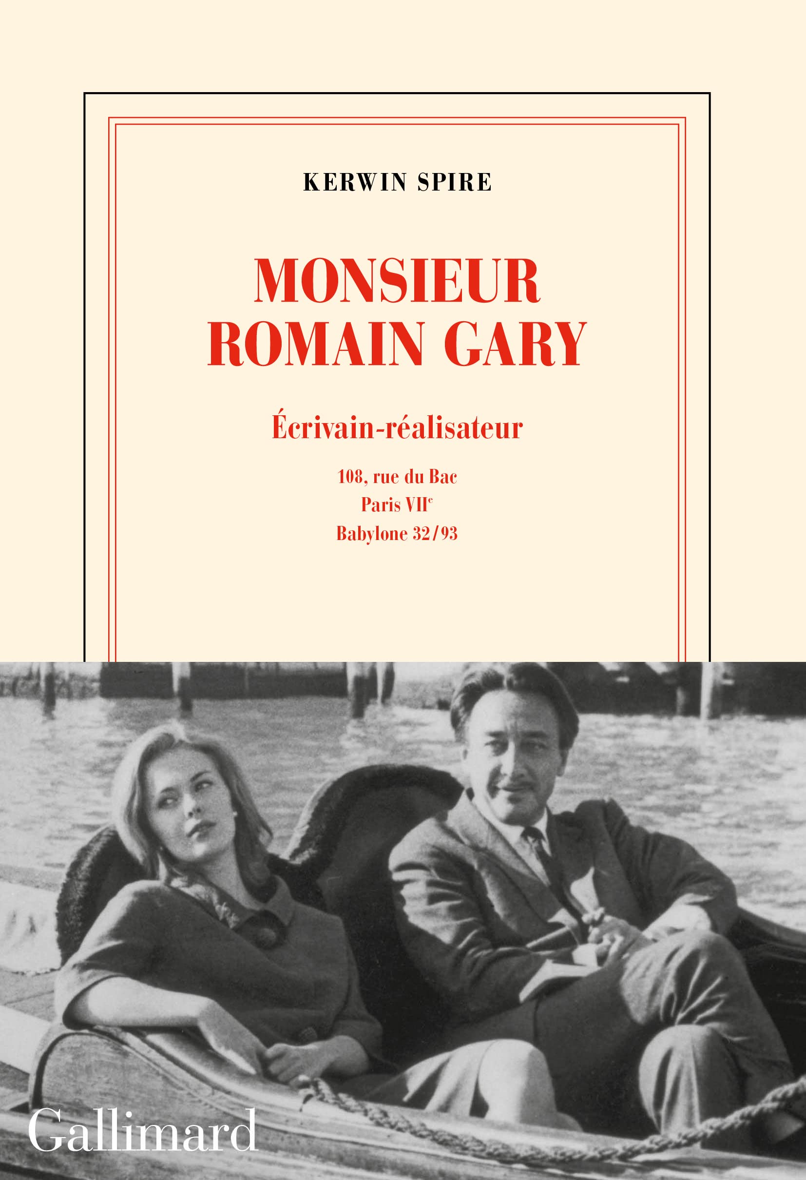 Monsieur Romain Gary: Écrivain-réalisateur - 108, rue du Bac - Paris, VIIᵉ - Babylone 32-93 9782072997730