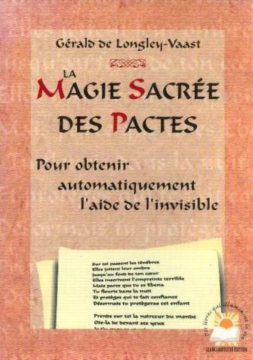 La magie sacrée des pactes : Un voeu d'échange dont vous vous acquitterez seulement après avoir obtenu satisfaction 9782911456077