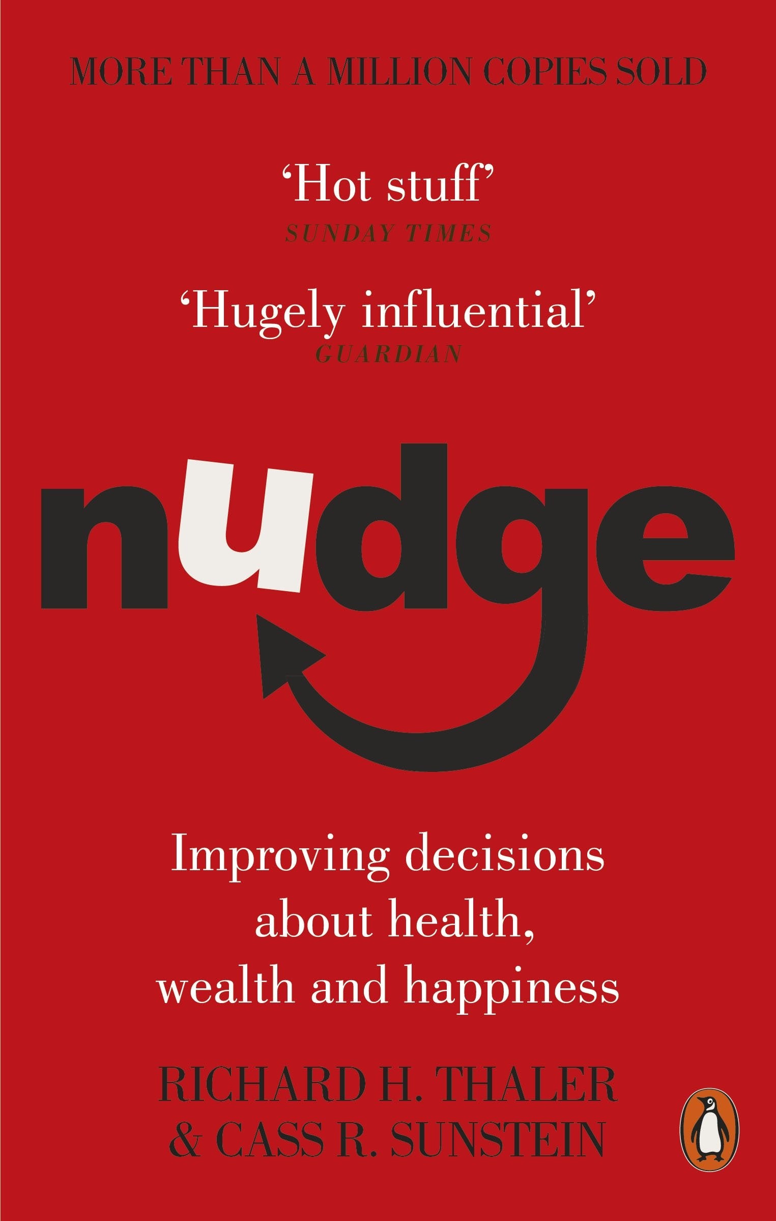 Nudge: Improving Decisions About Health, Wealth and Happiness 9780141040011