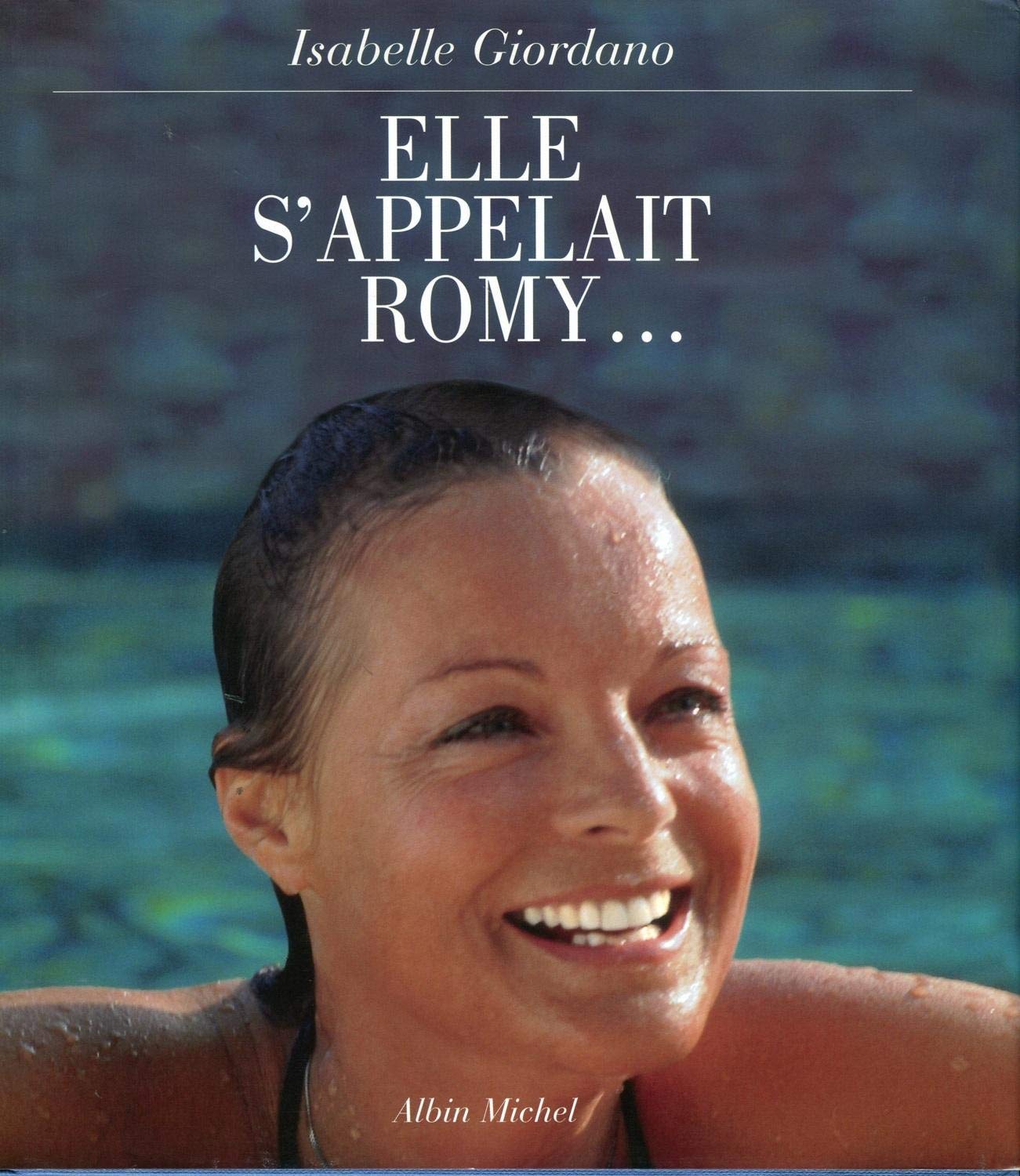 Elle s'appelait Romy 9782226135186