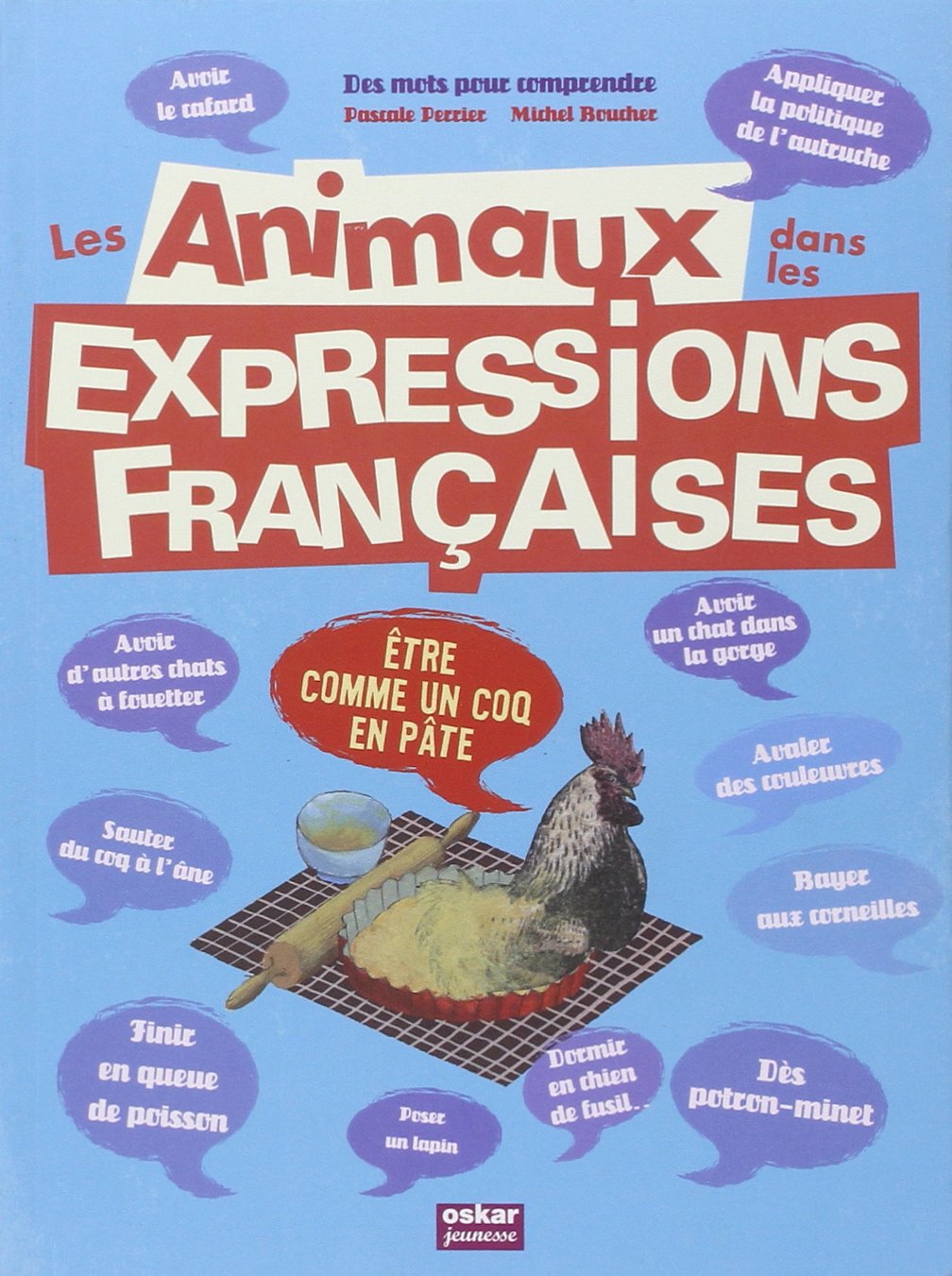 EXPRESSIONS FRANà‡AISES AVEC LES ANIMAUX 9782350006246