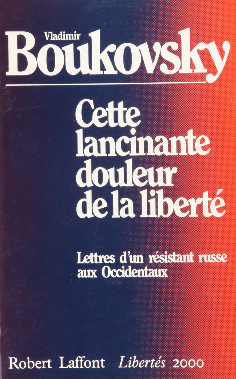 Cette lancinante douleur de la liberté 9782221007075
