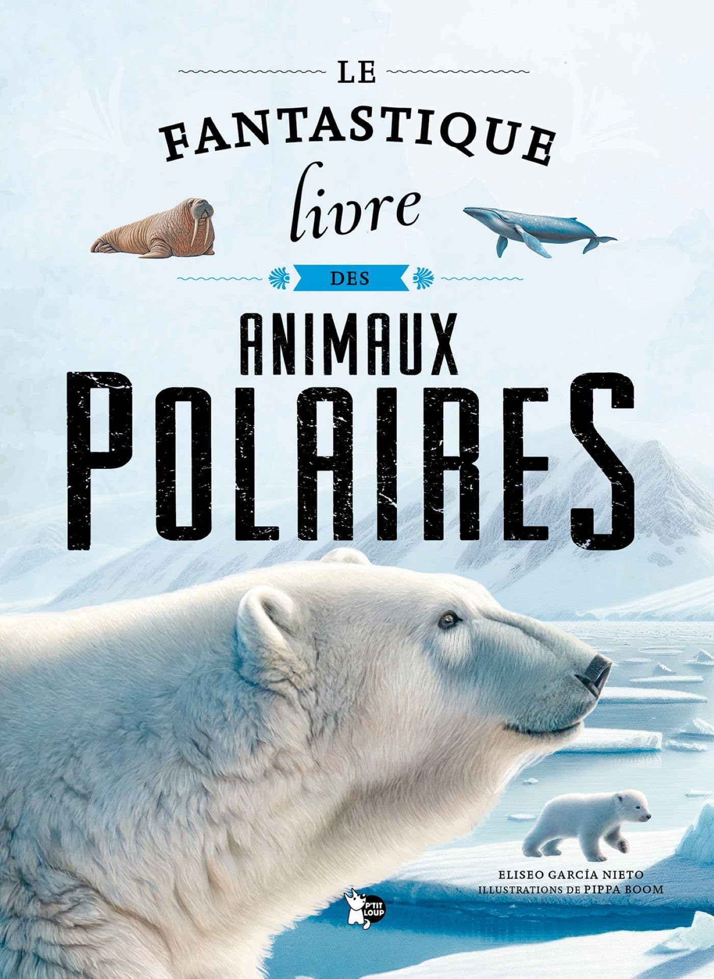 Le fantastique livre des animaux polaires 9788410847231