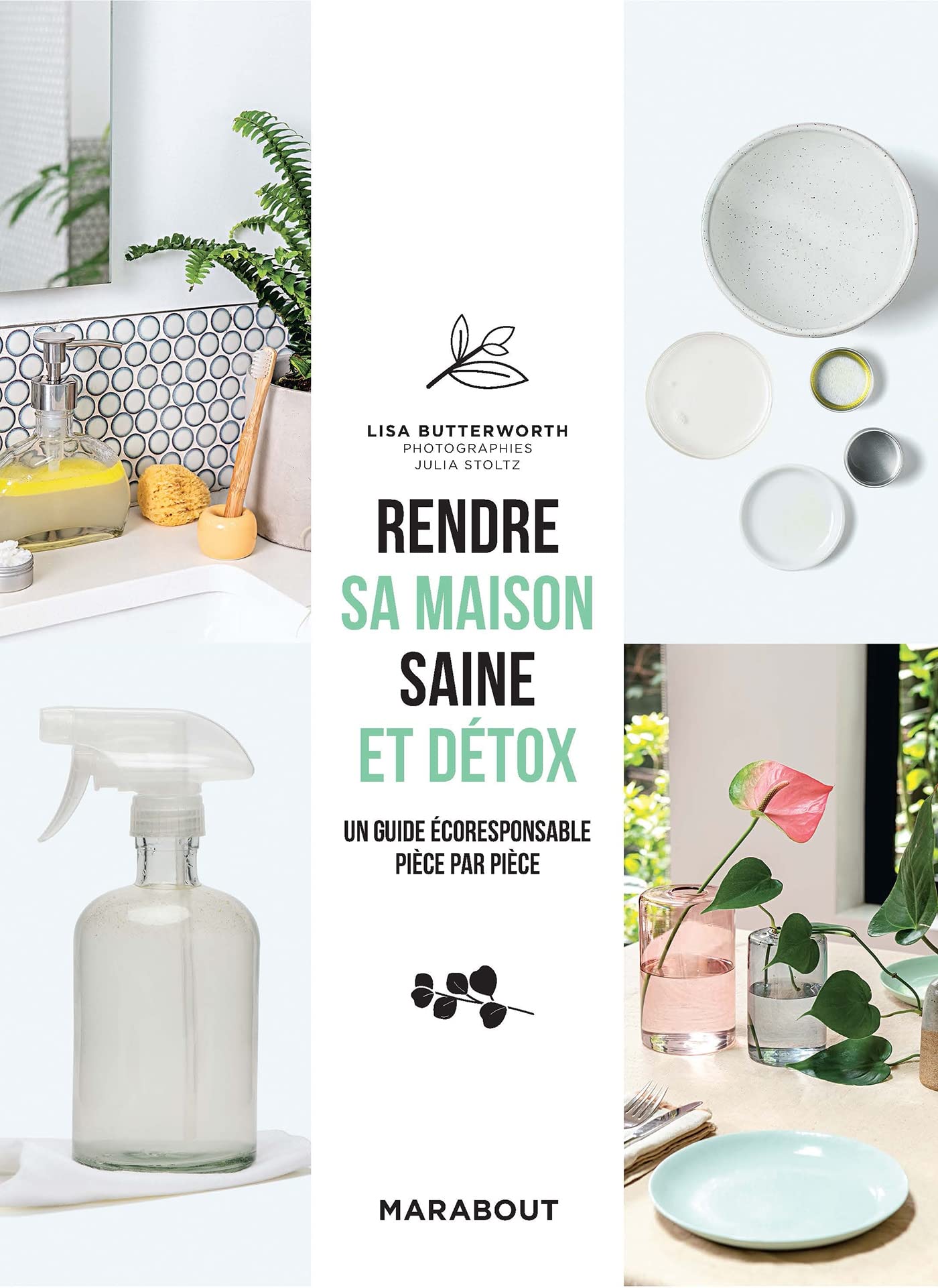 Rendre sa maison saine et détox 9782501141055