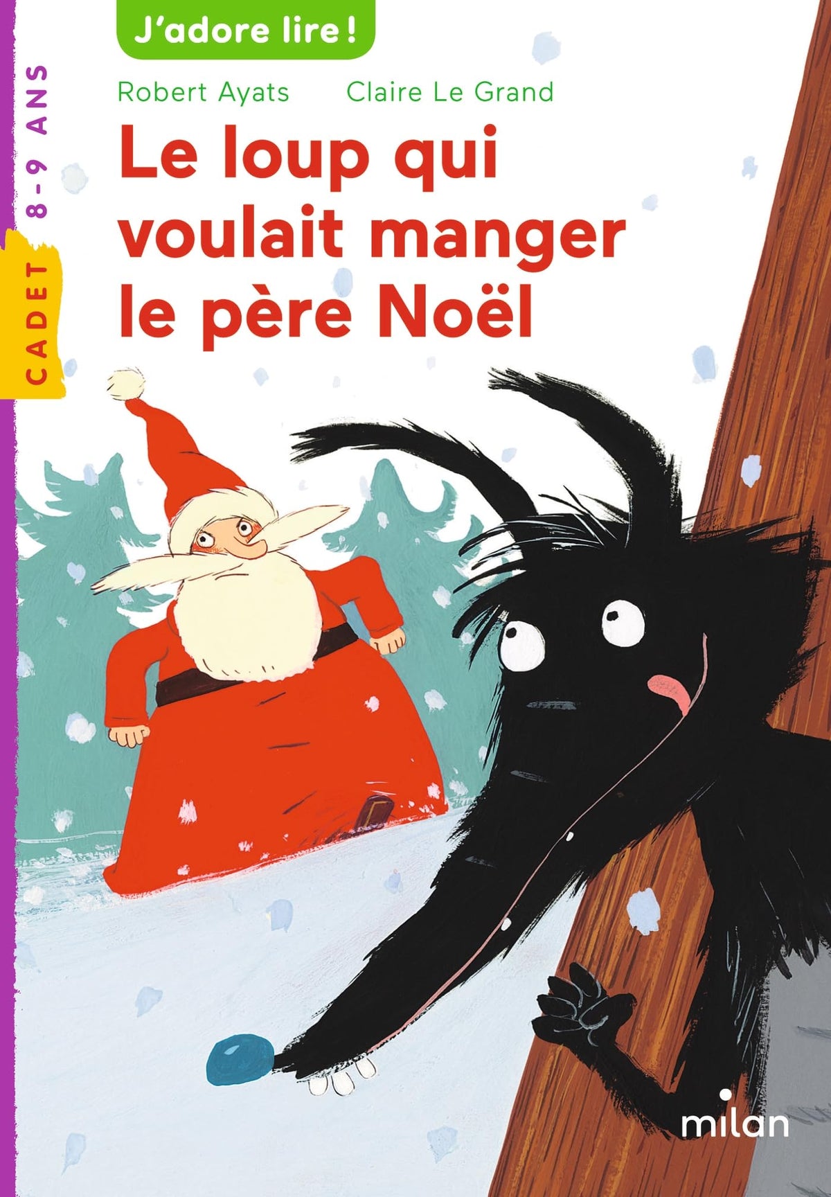 Le loup qui voulait manger le père Noël 9782745927453