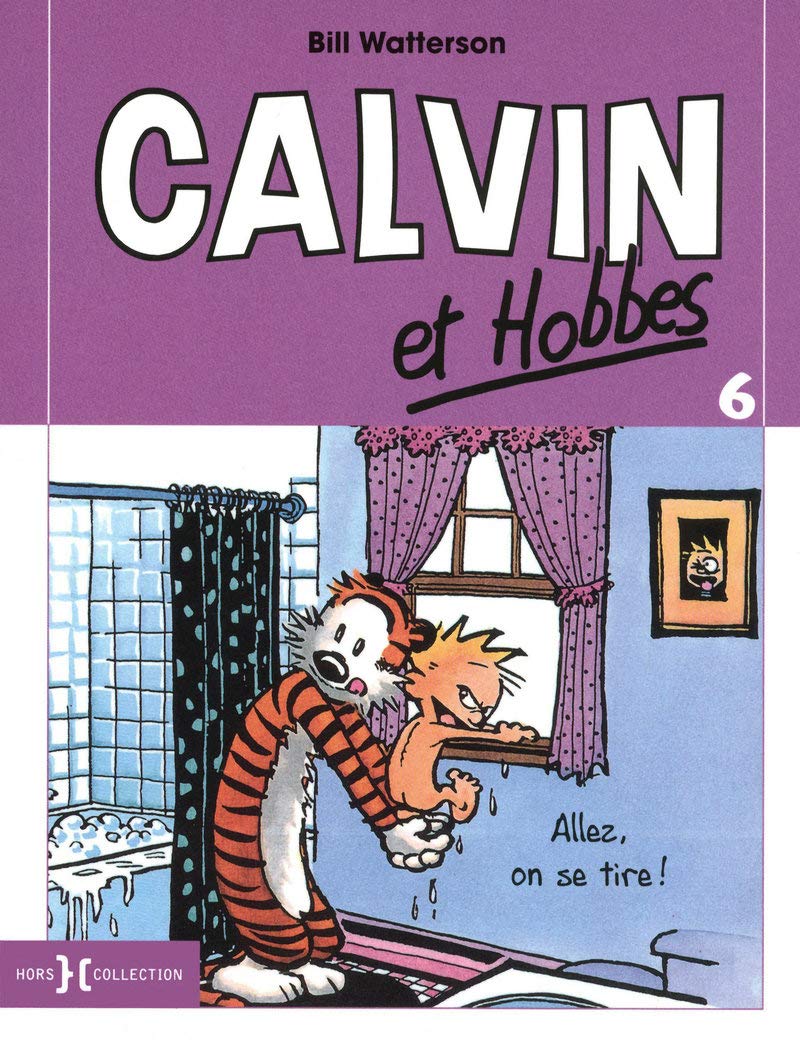 Calvin et Hobbes - T6 petit format: Allez, on se tire ! (6) 9782258085763