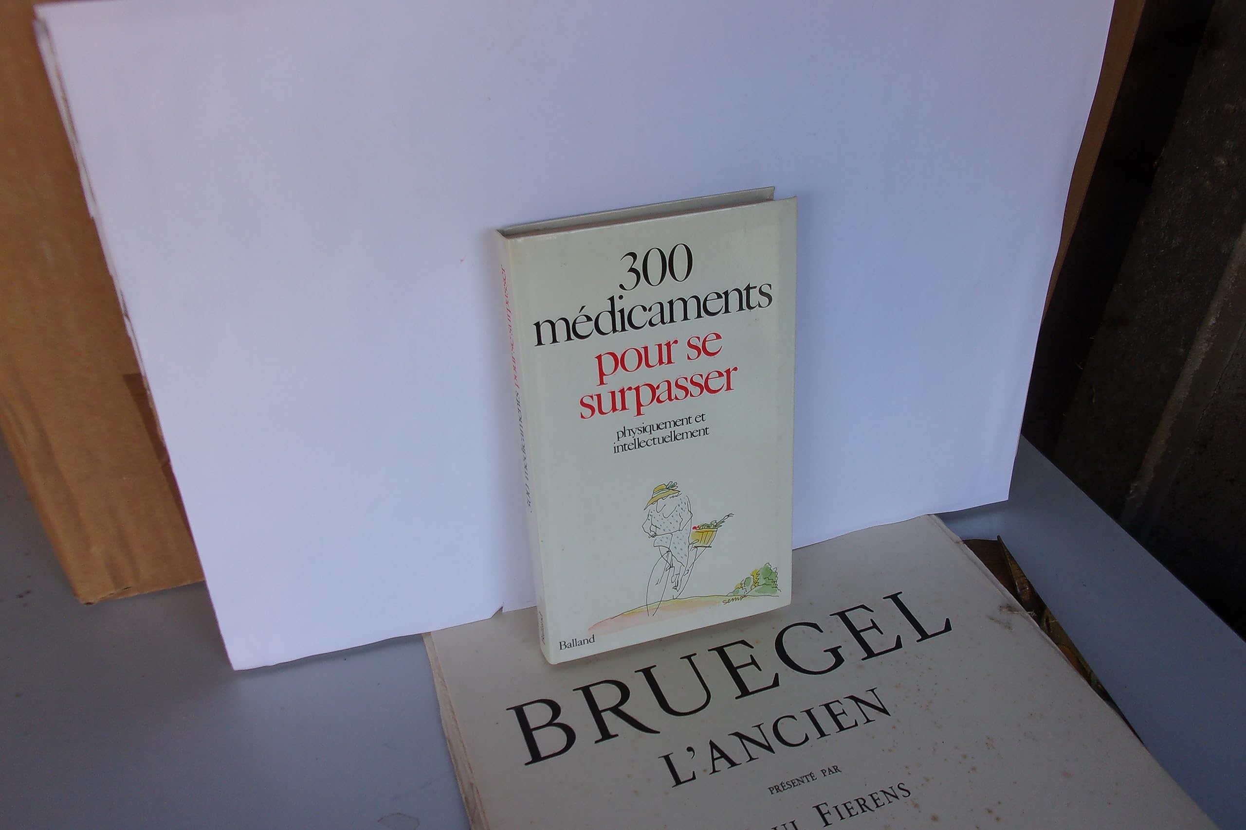 300 médicaments pour se surpasser physiquement et intellectuellement 9782715807020