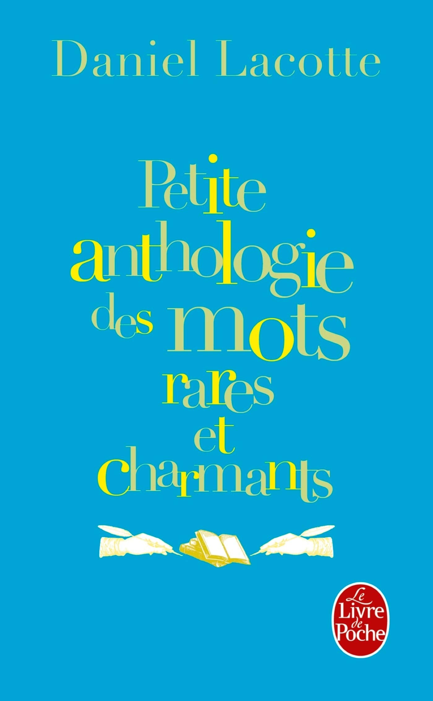 Petite anthologie des mots rares et charmants 9782253134336