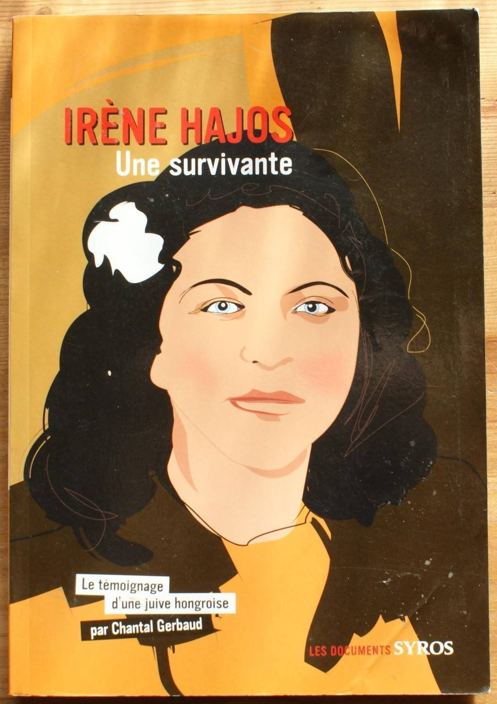 Irène Hajos: Le témoignage d'une juive hongroise 9782748504187