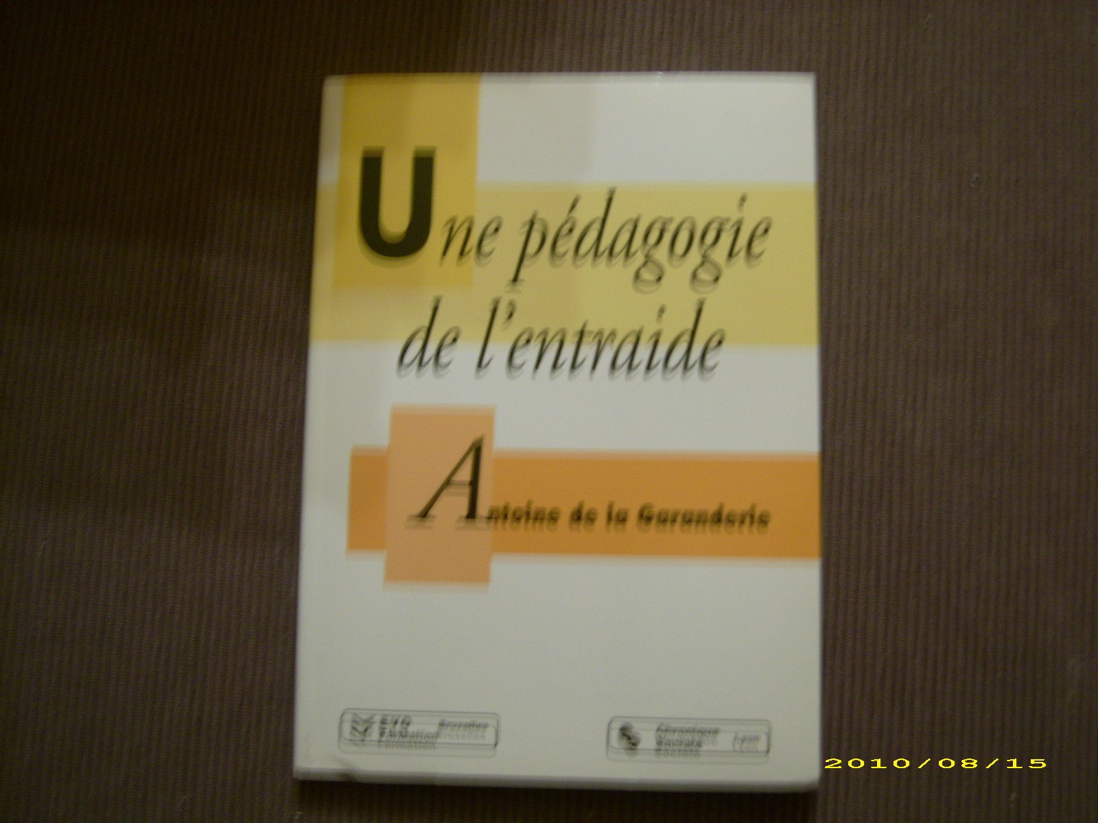PEDAGOGIE DE L'ENTRAIDE (UNE) 9782850082016
