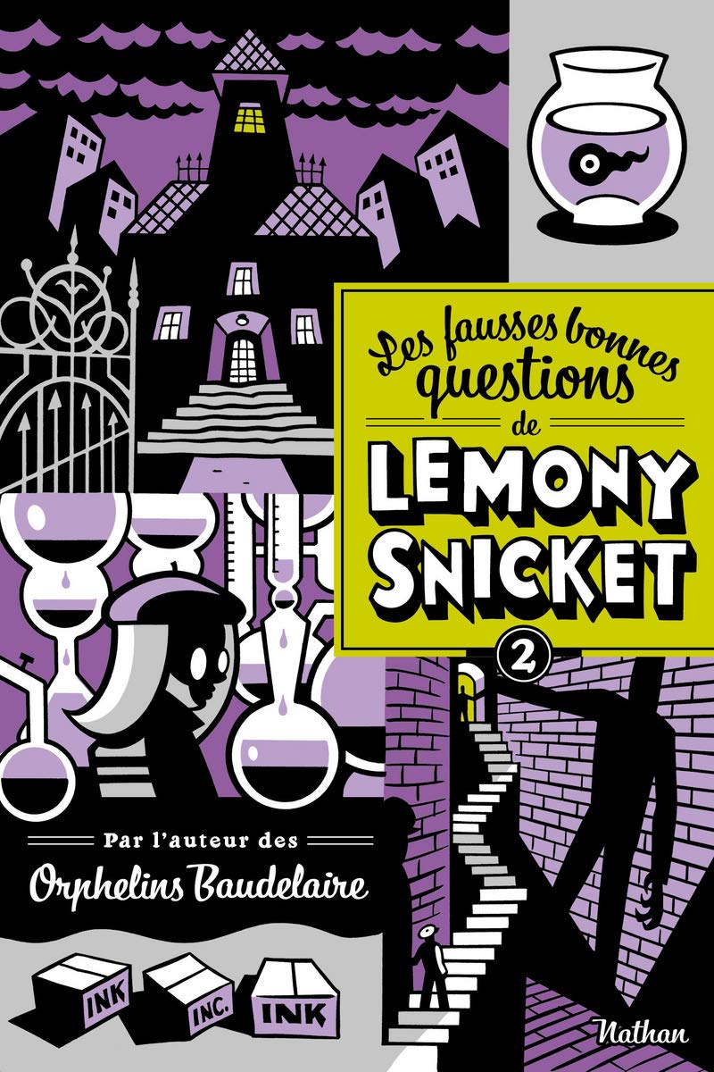 Les fausses bonnes questions de Lemony Snicket T2: Quand l'avez-vous vue pour la dernière fois ? (2) 9782092541562