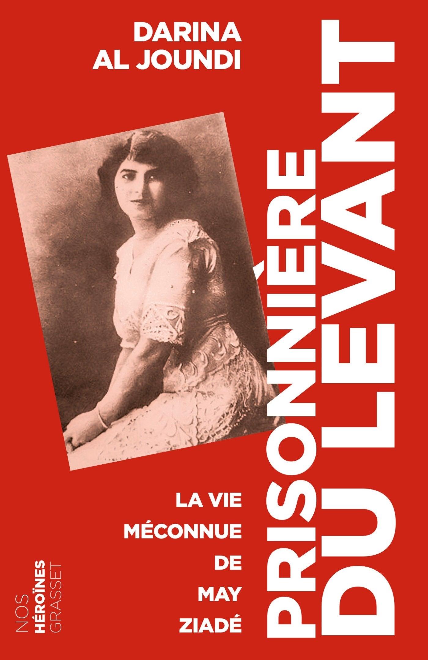 Prisonnière du Levant: Collection Nos héroïnes 9782246784944