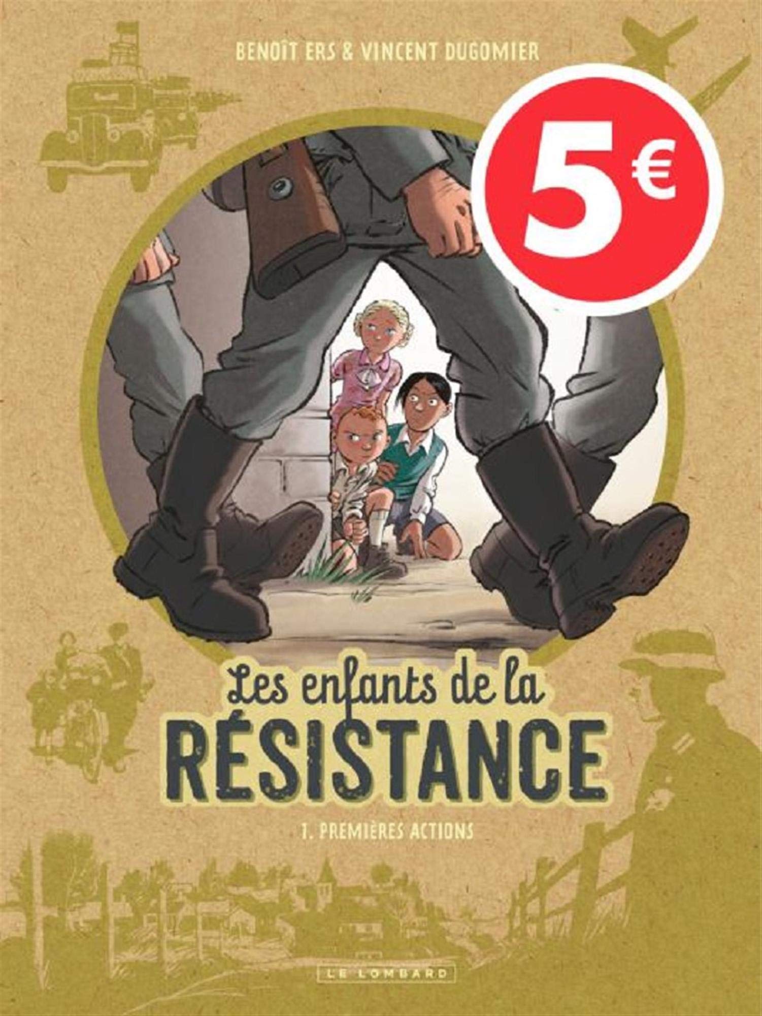Les Enfants de la Résistance - tome 1 - Les Enfants de la Résistance T1 5euros 9782505078210
