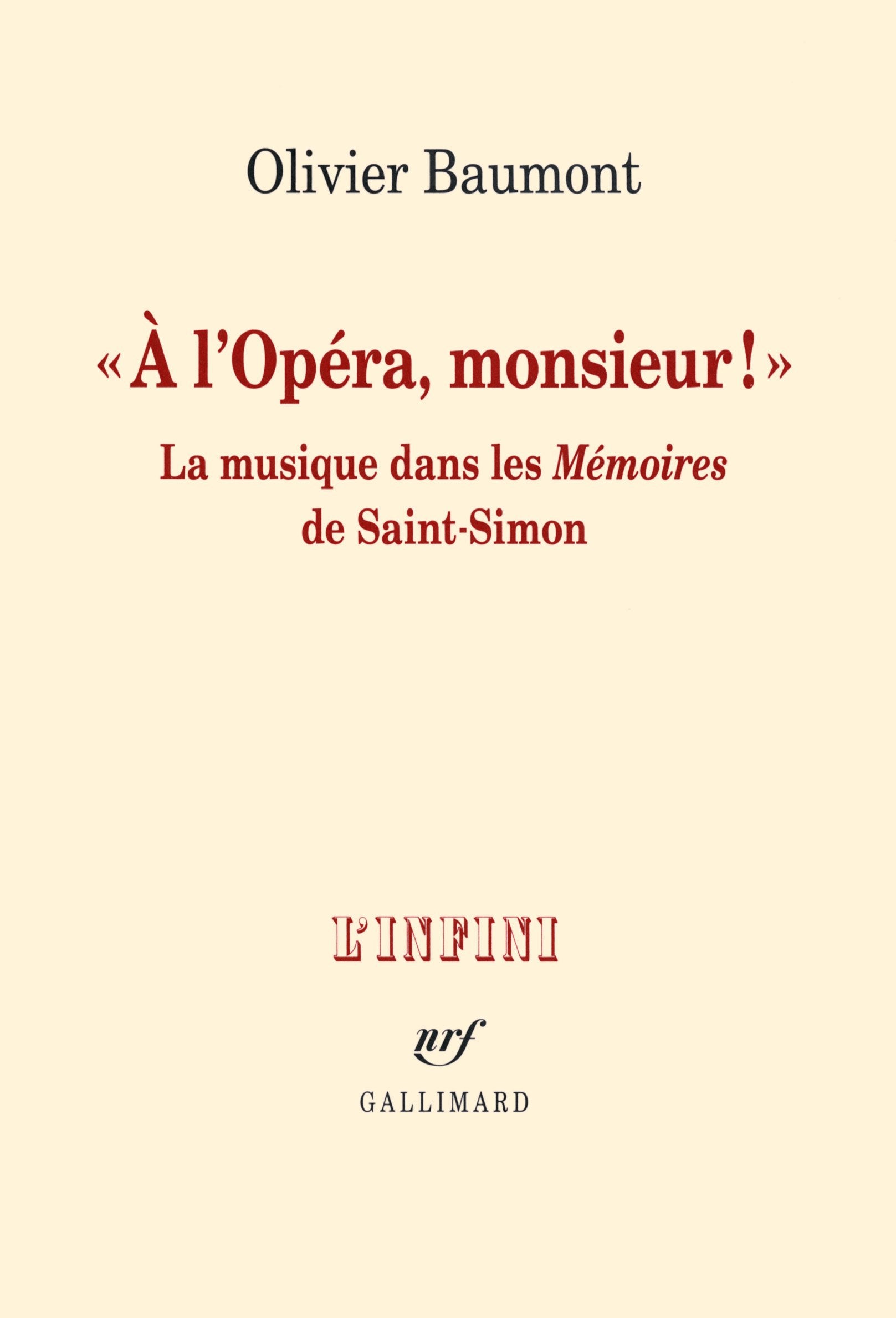 «À l'Opéra, monsieur !»: oeu>Mémoires de Saint-Simon La musique dans les 9782070146710