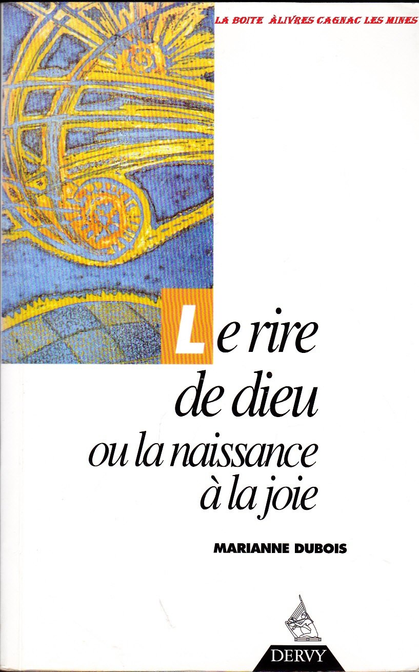 Le rire de dieu ou la naissance à la joie 9782850766275