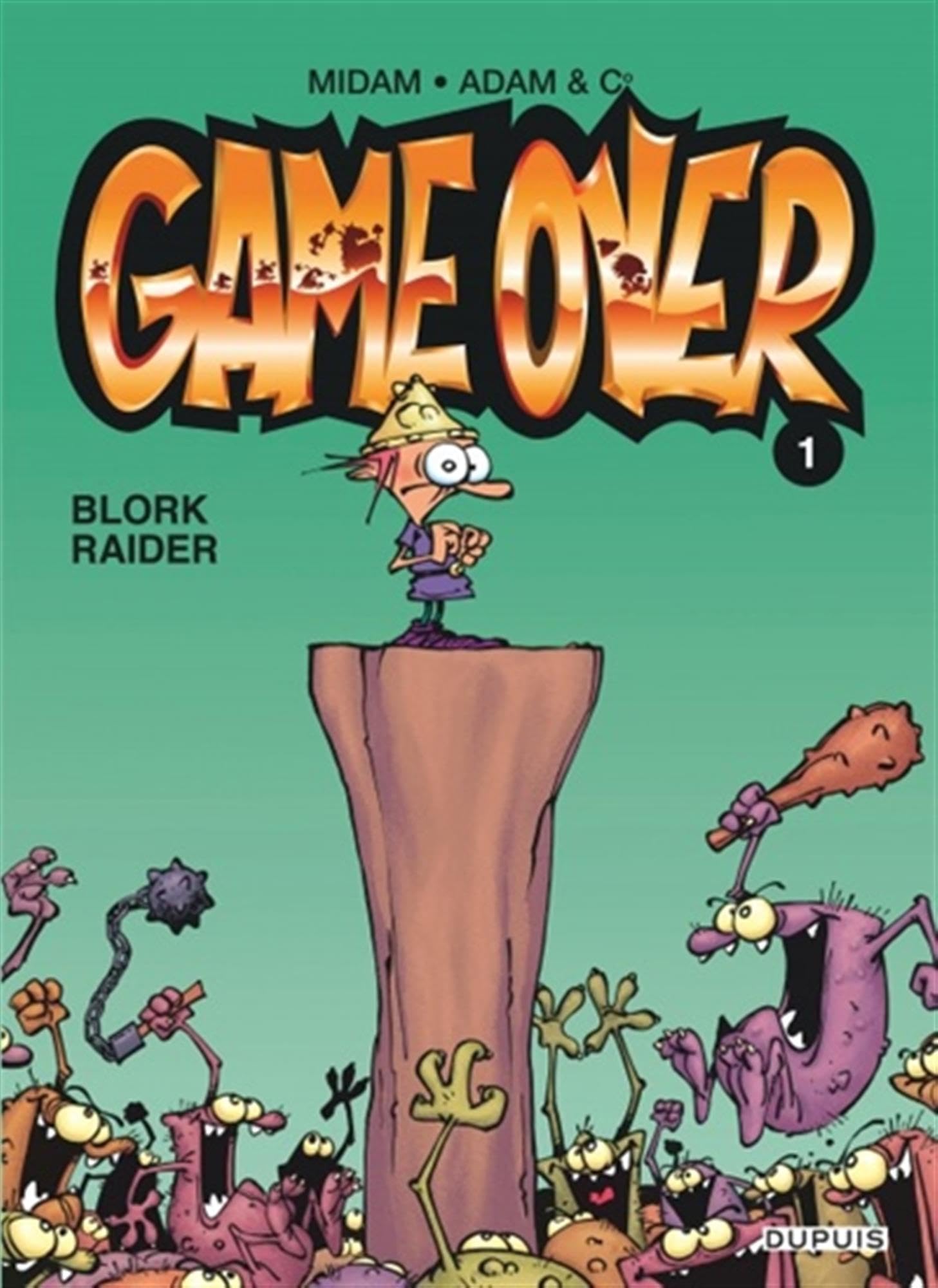 Game over - Tome 1 - Blork Raider 9782800135922