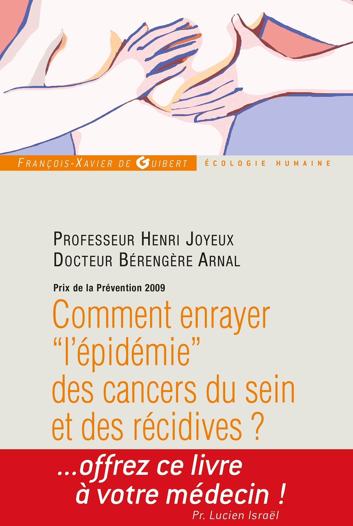 Comment enrayer "l'épidémie" des cancers du sein et des récidives ? 9782755403589