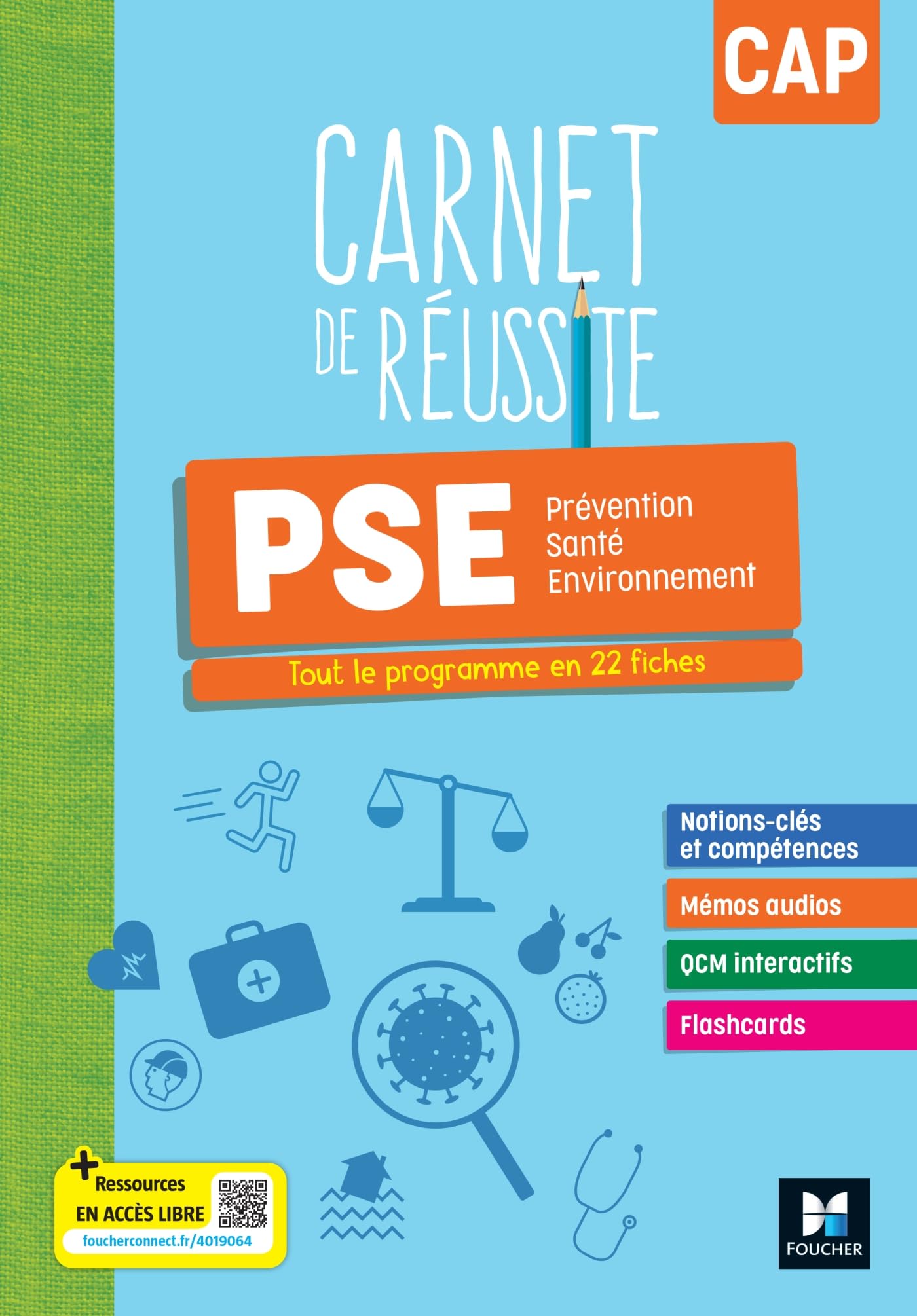 Carnet de Réussite - PRÉVENTION SANTÉ ENVIRONNEMENT (PSE) - CAP - Ed. 2024 - Livre élève 9782216171675