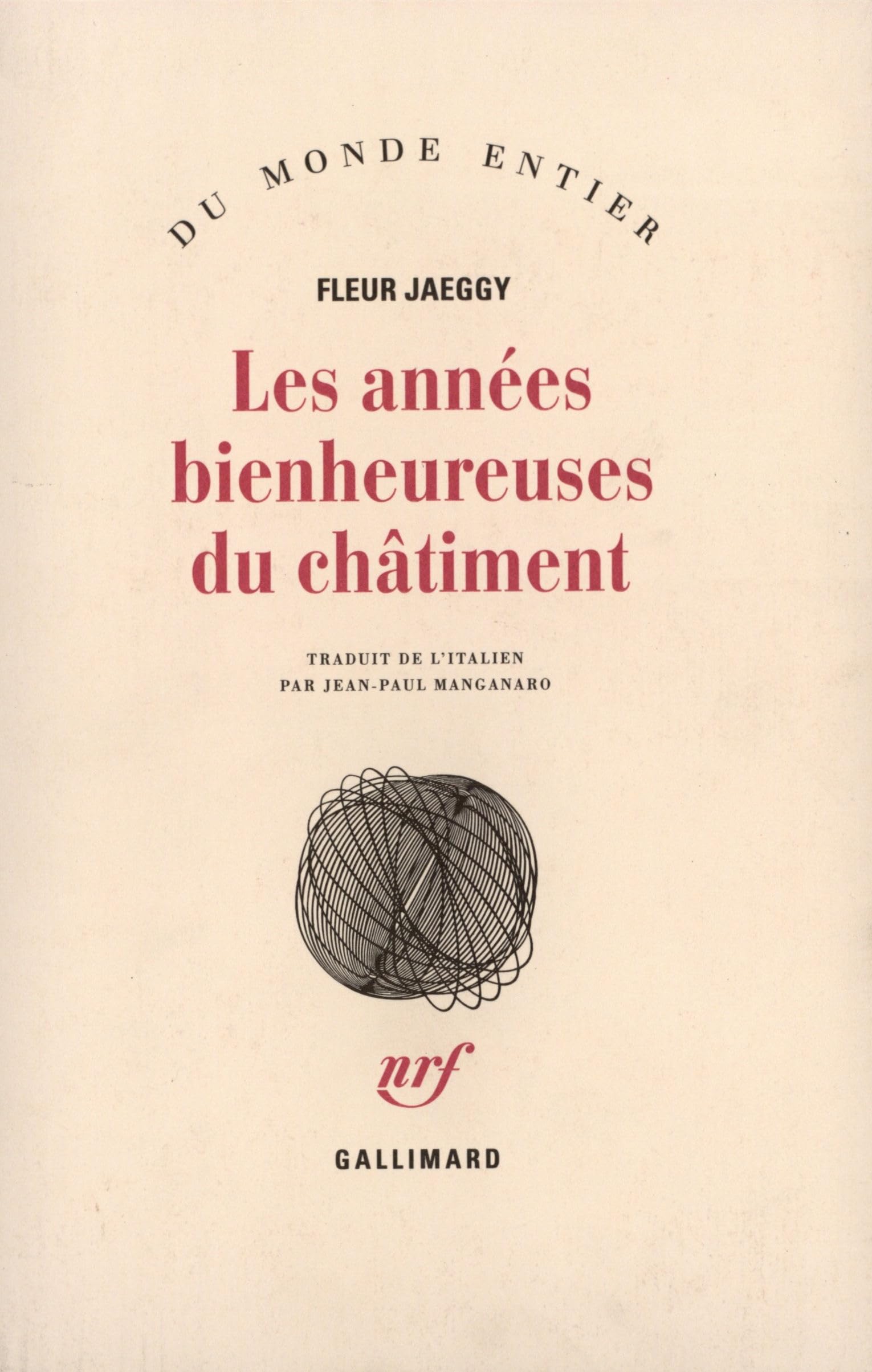 Les années bienheureuses du châtiment 9782070724154