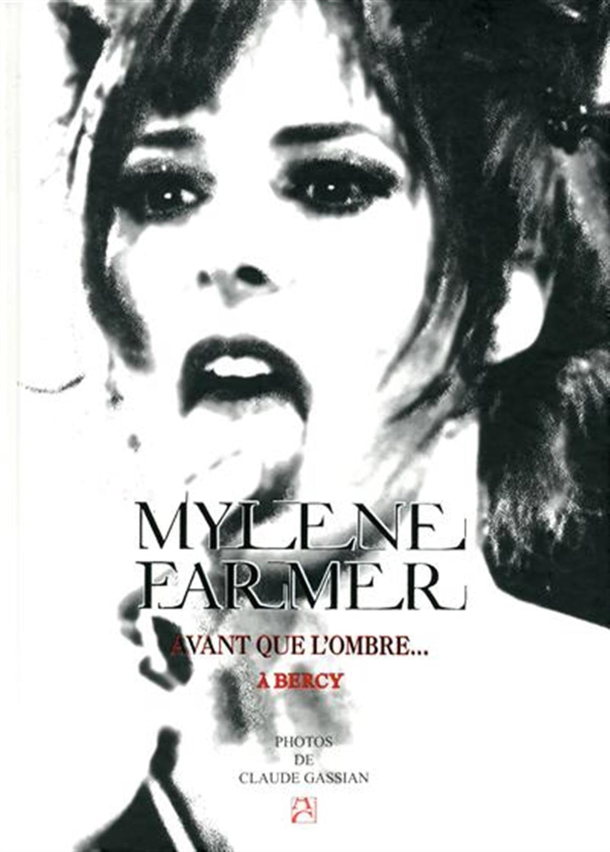 Mylène Farmer - Avant que l'ombre... à Bercy. 9782843374333