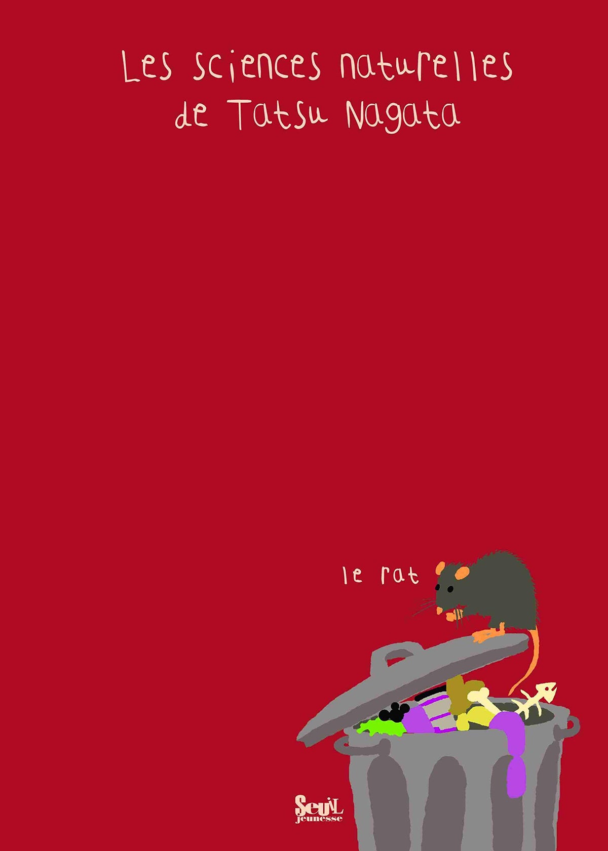 Le Rat: Les sciences naturelles de Tatsu Nagata 9782021000825