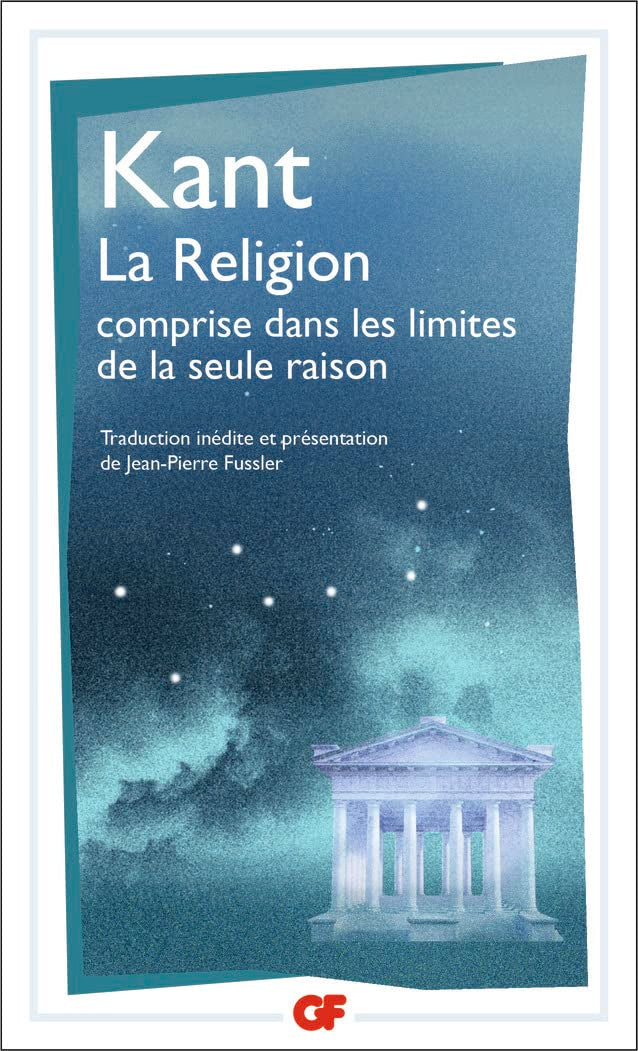 La Religion comprise dans les limites de la seule raison 9782081274105