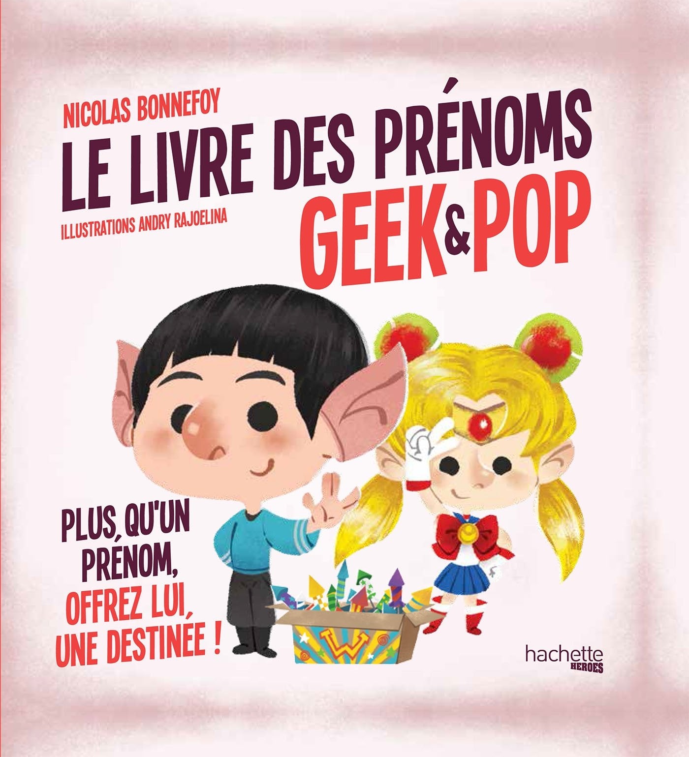 Le livre des prénoms Geek & Pop 9782017003977