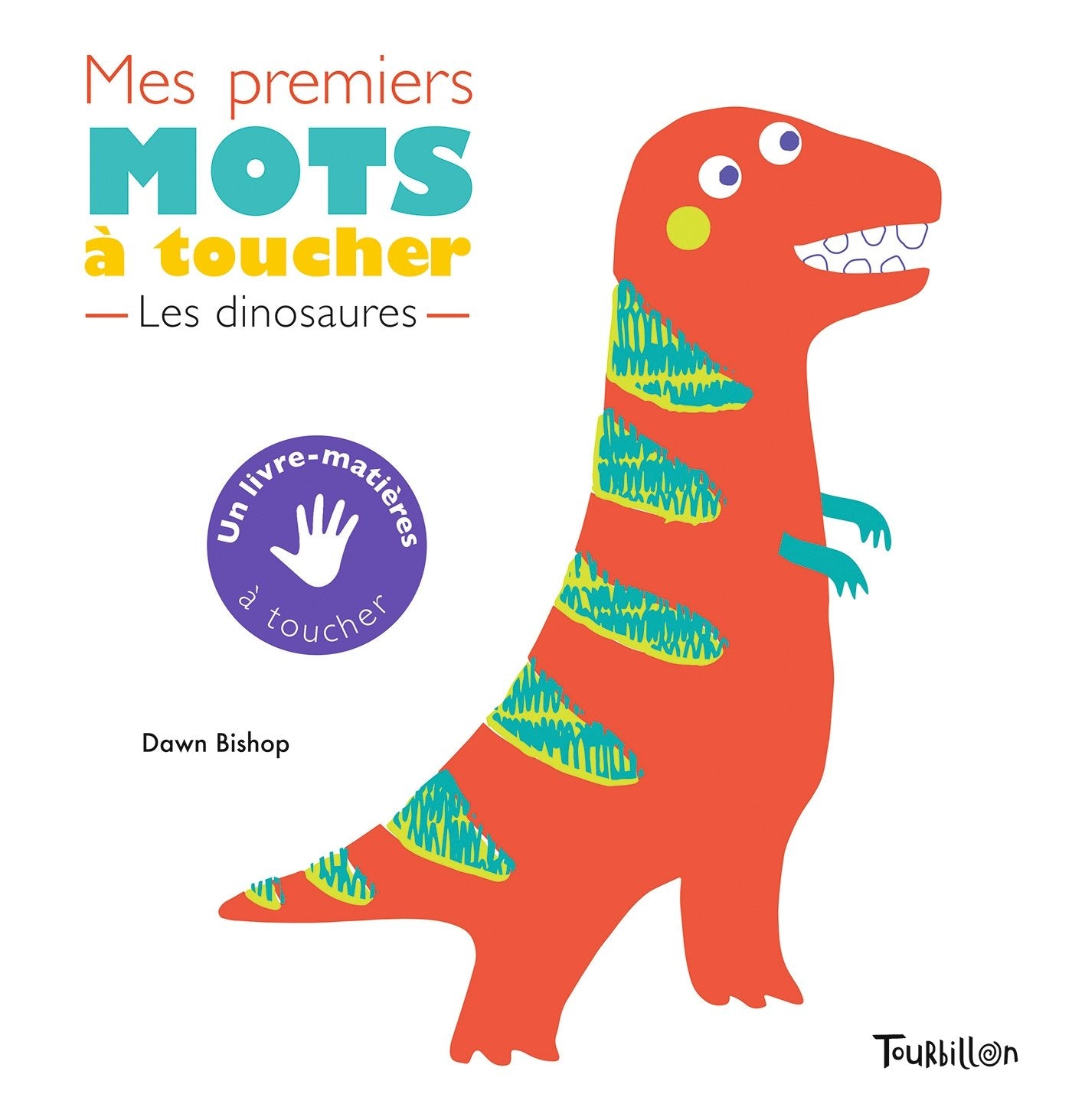 Mes premiers mots à toucher - Dinosaures 9791027602476