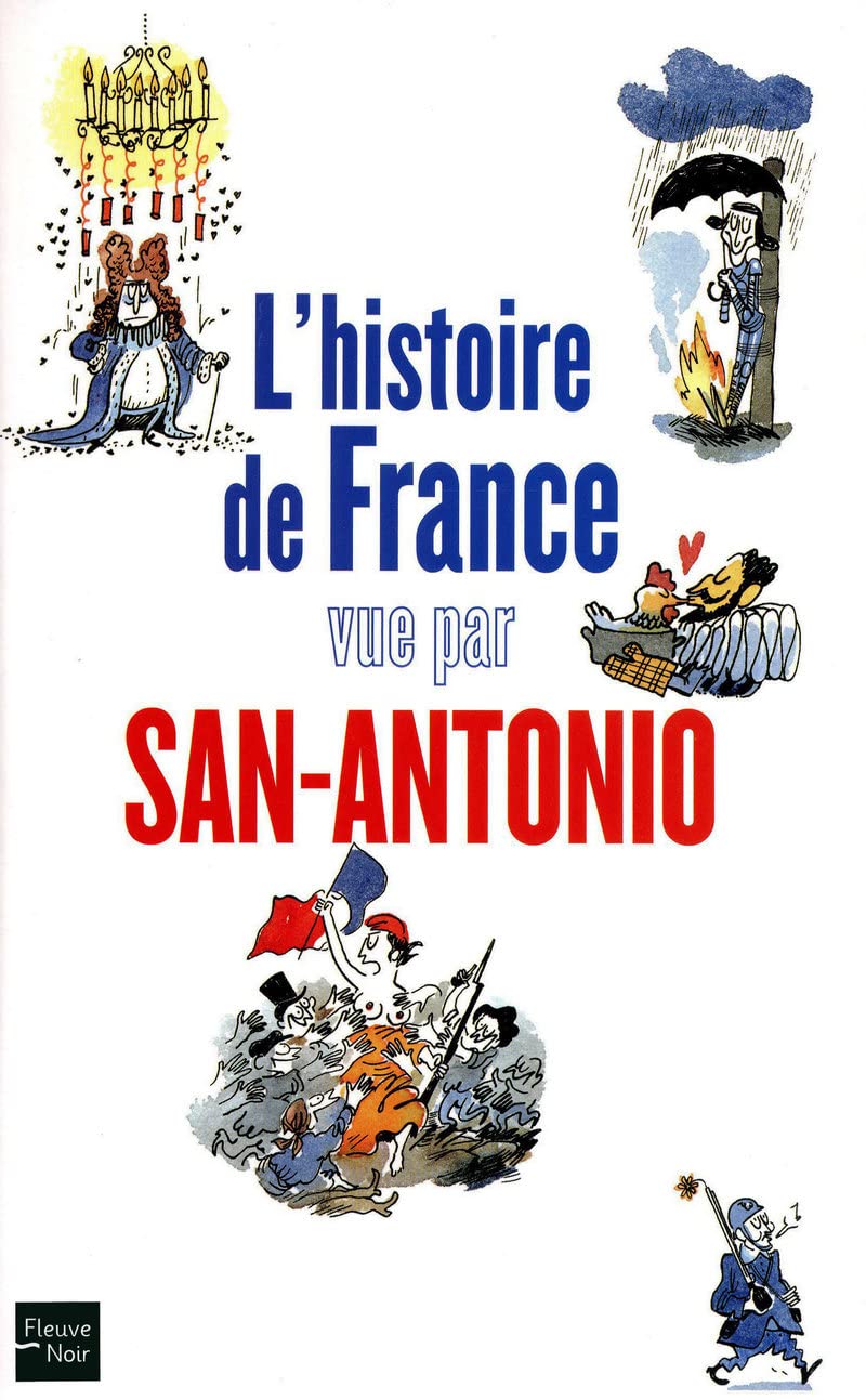 L'Histoire de France vue par San-Antonio 9782265089556