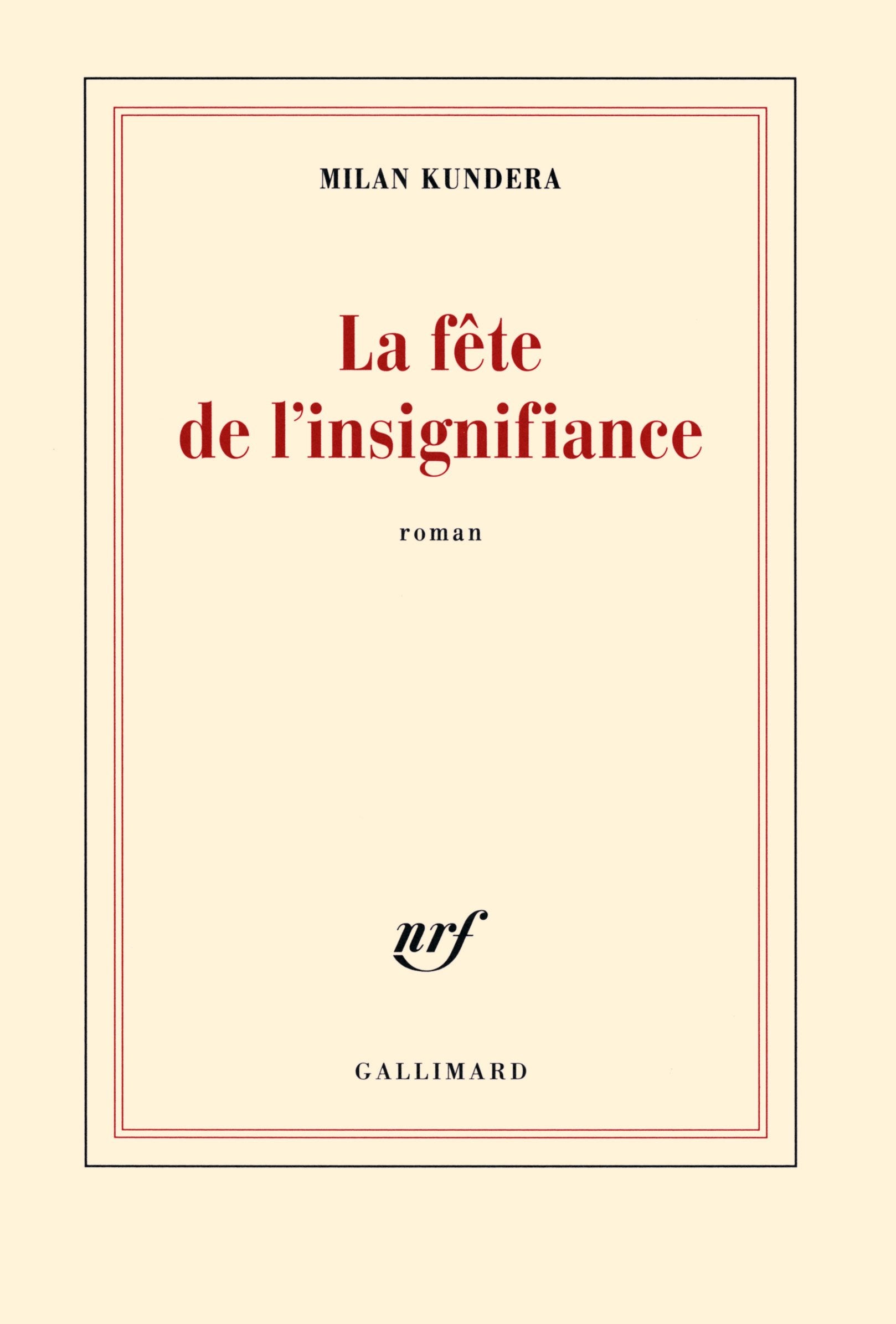 La fête de l'insignifiance 9782070145645