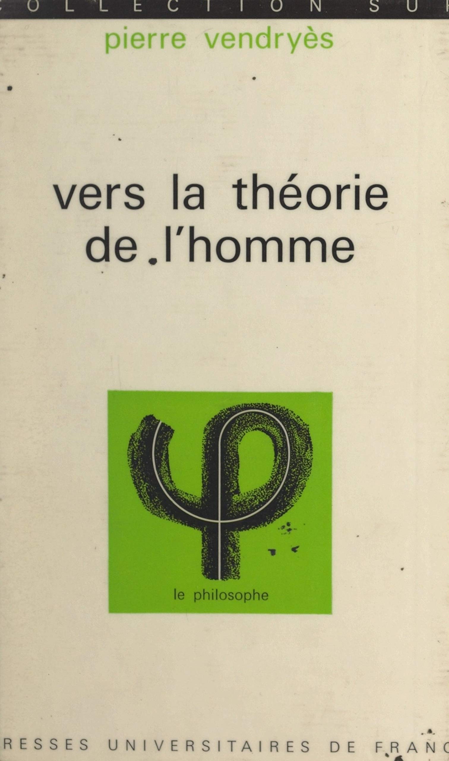 Vers la Théorie de l'Homme 