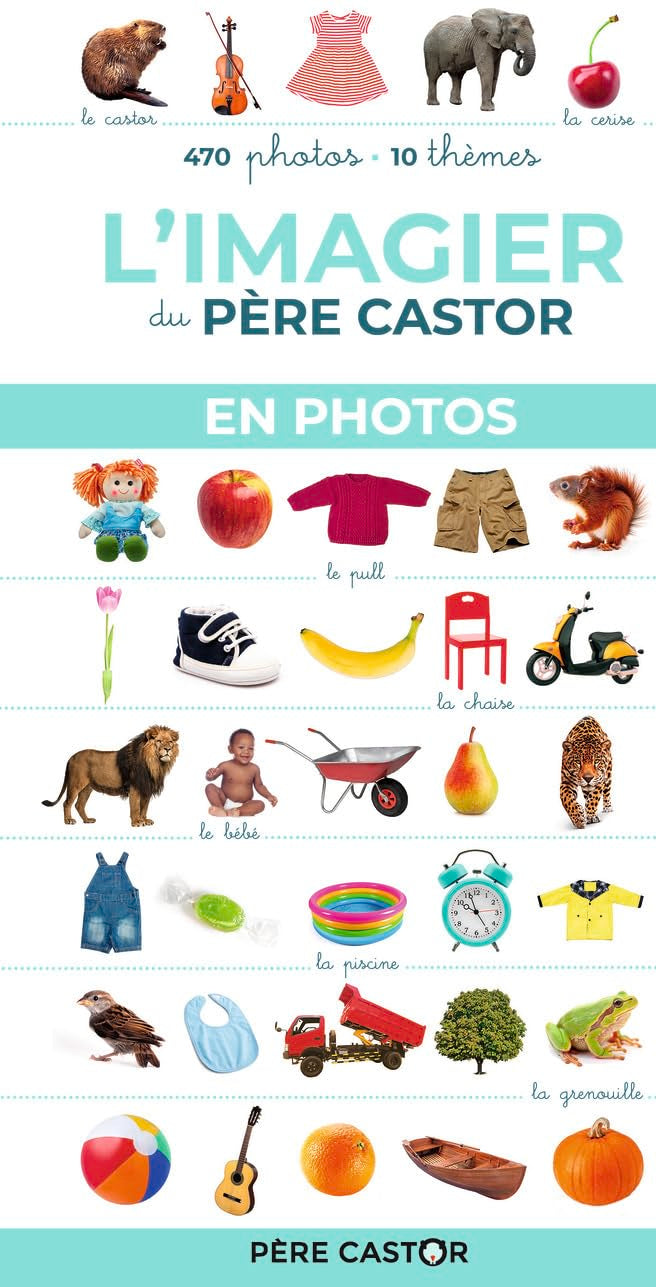 L'imagier du Père Castor en photos: 470 photos, 10 thèmes 9782081421035
