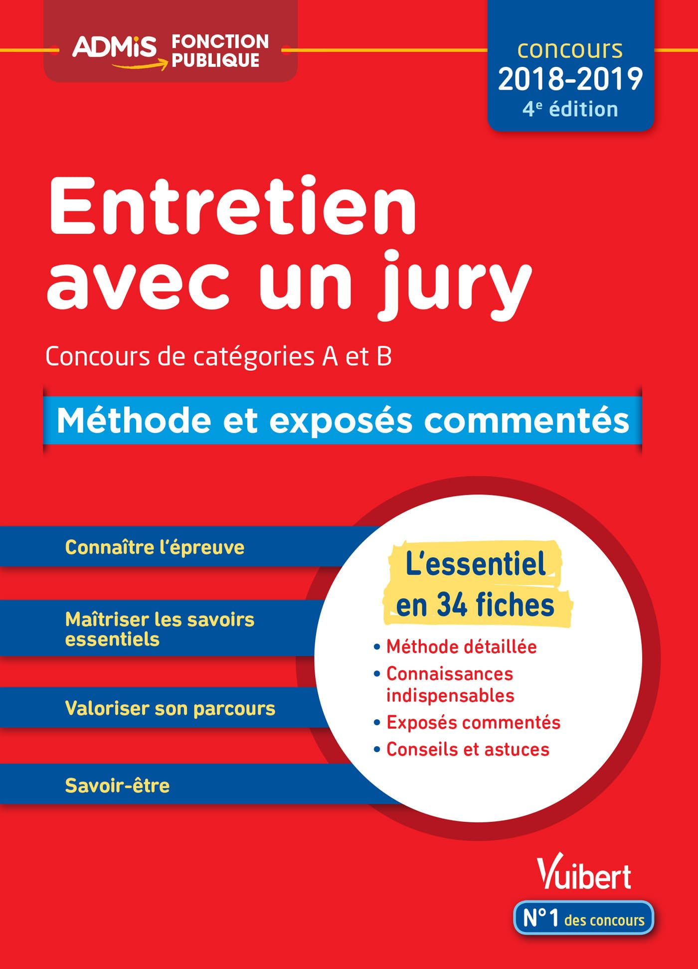Entretien avec un jury - Méthode et exposés commentés - Concours de catégories A et B - L'essentiel en 34 fiches: Concours 2018-2019 9782311205657