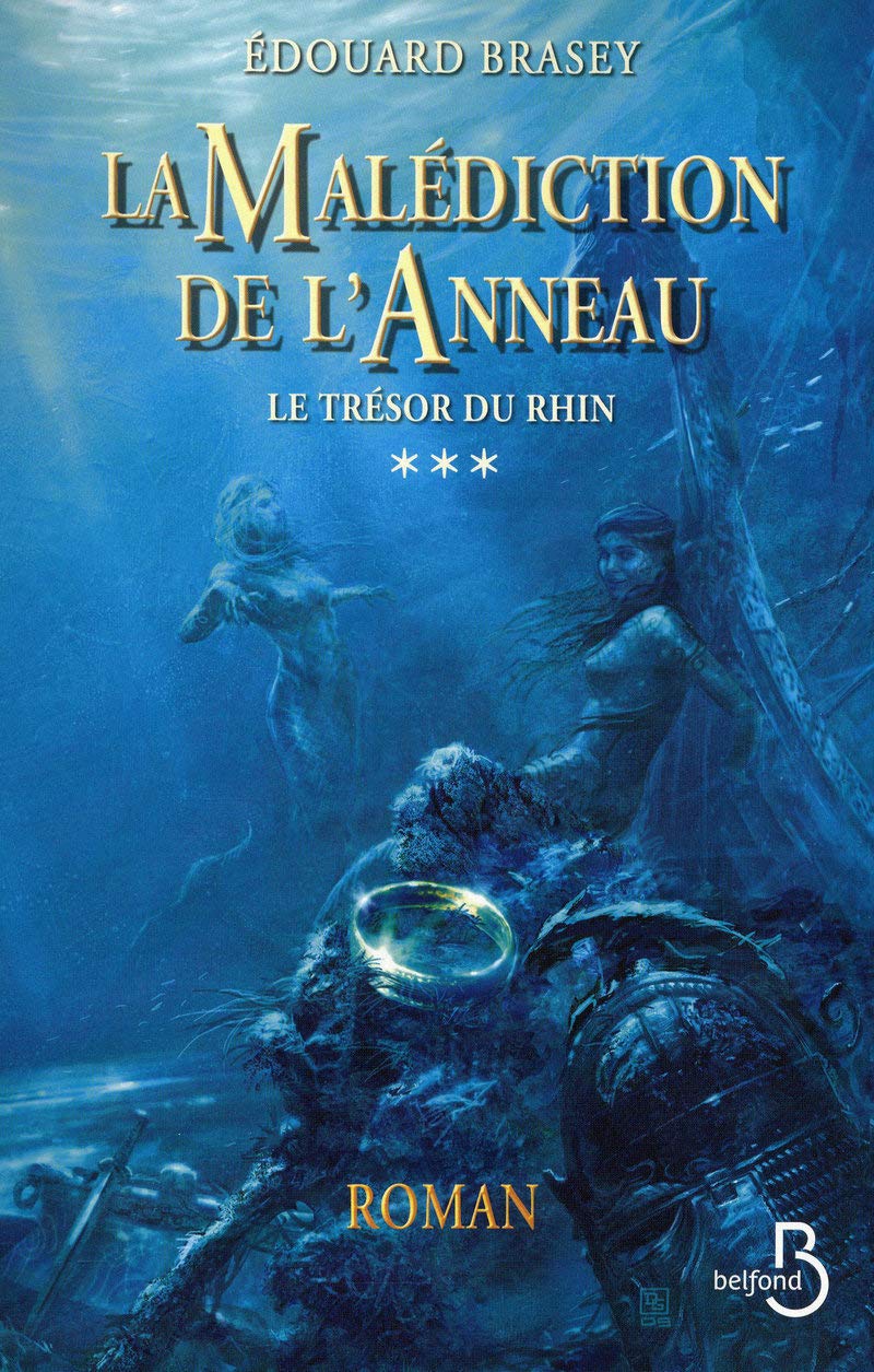 La malédiction de l'anneau, tome 3 - Le trésor du Rhin 9782714446237