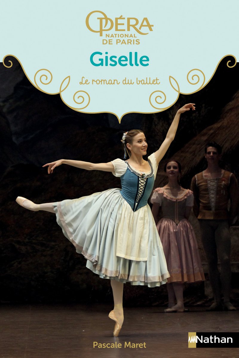 Giselle - Les romans du ballet de l'Opéra de Paris - Dès 9 ans 9782092579176