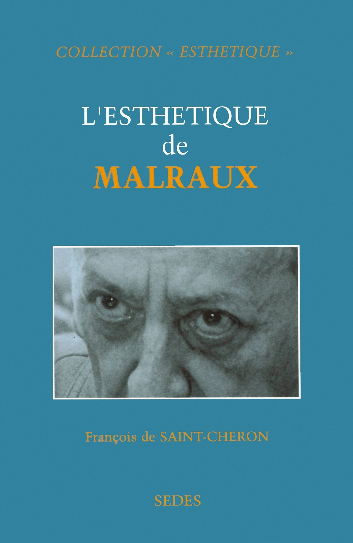 L'esthétique de Malraux 9782718193595