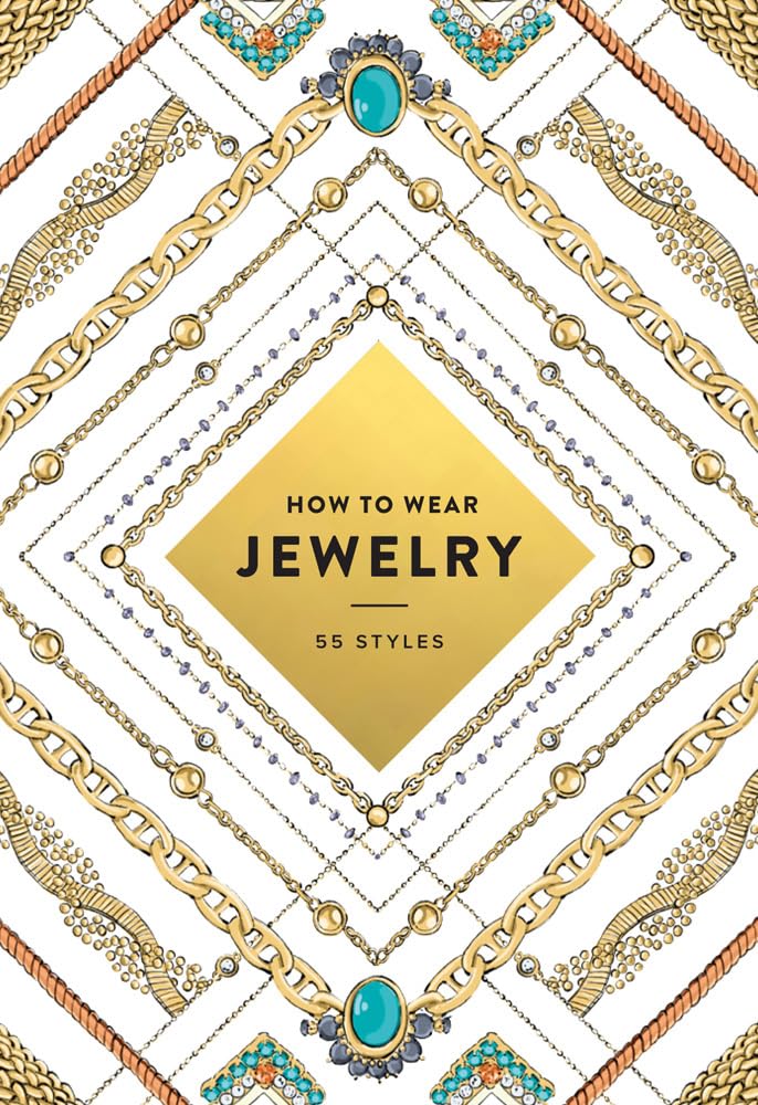 How to wear jewelry : 55 styles 9781419720192
