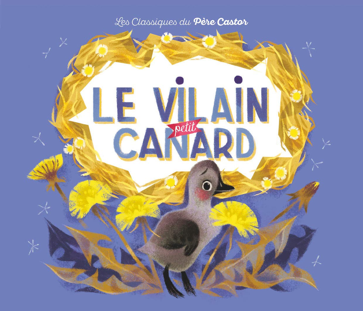 Le Vilain Petit Canard 9782081285682