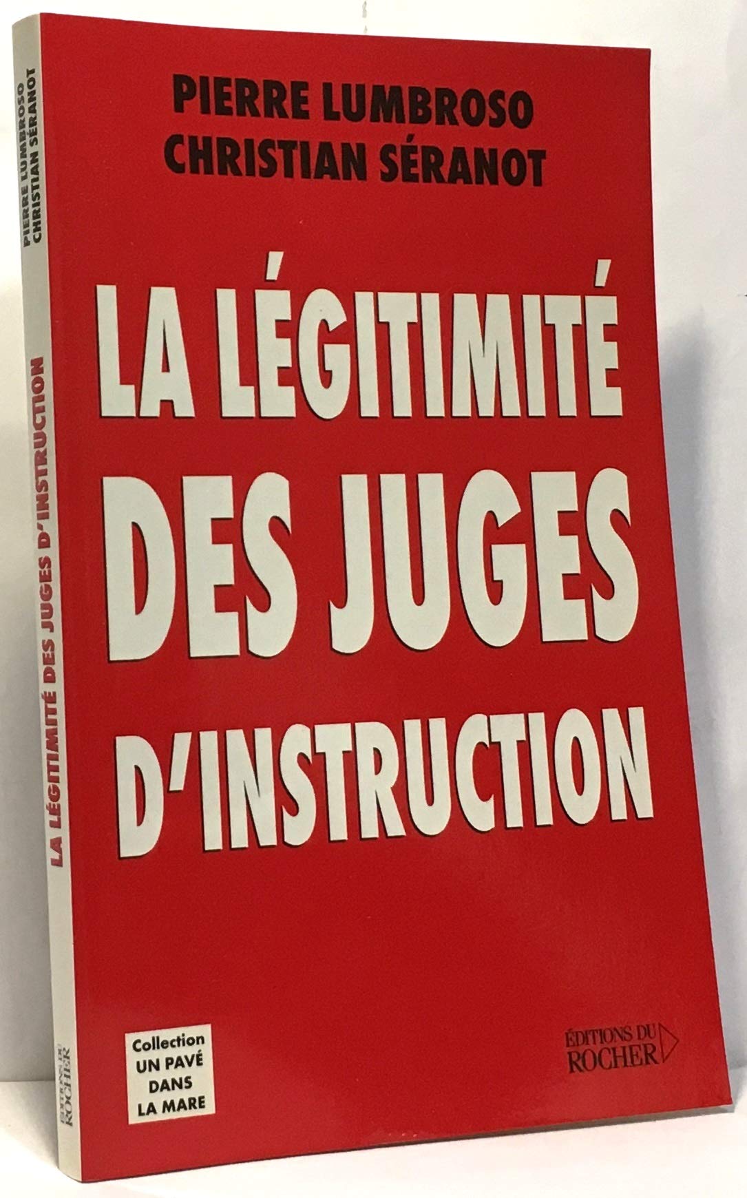 La légitimité des juges d'instruction 9782268039305