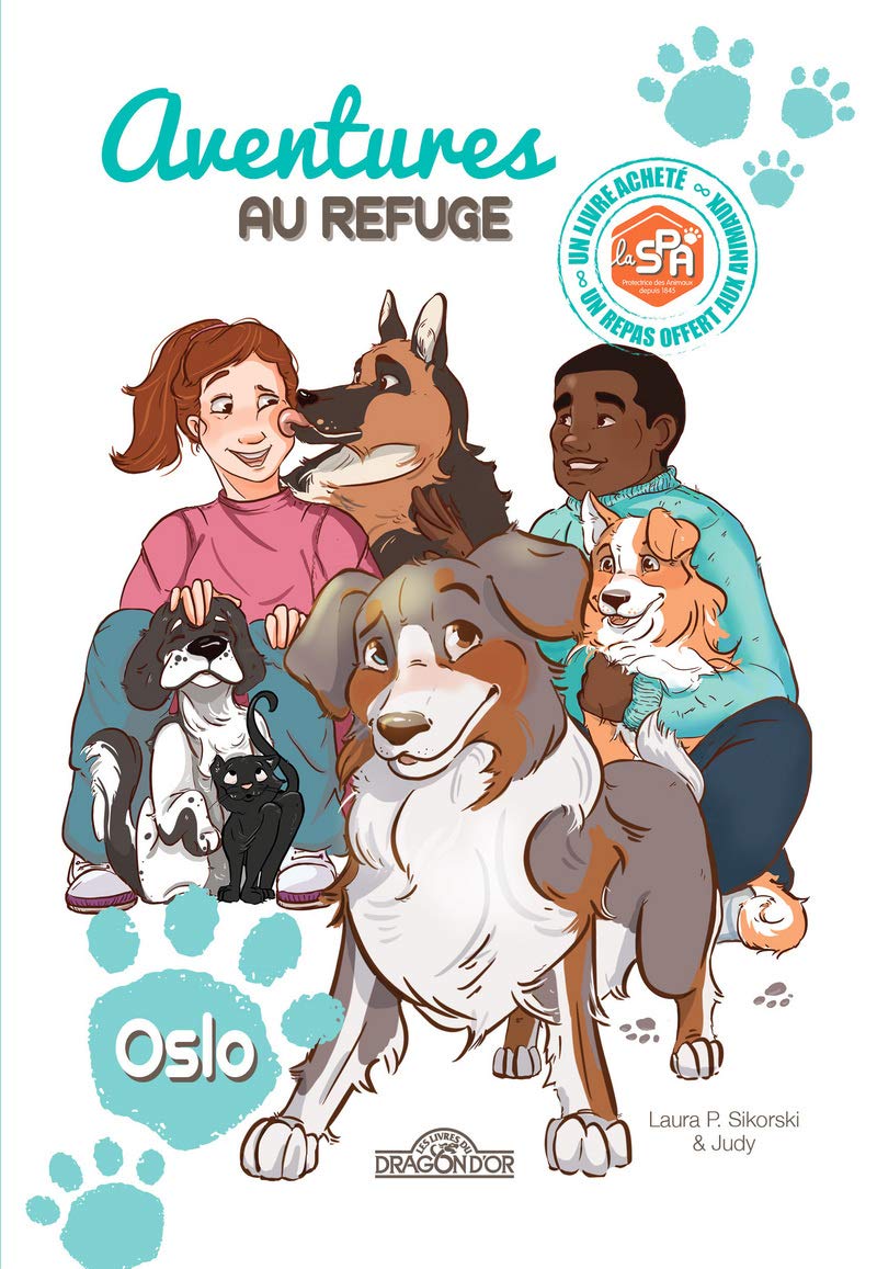 S.P.A. - Aventures au refuge - Oslo - Lecture enfant chien adoption animal - Dès 7 ans (01) 9782821213562