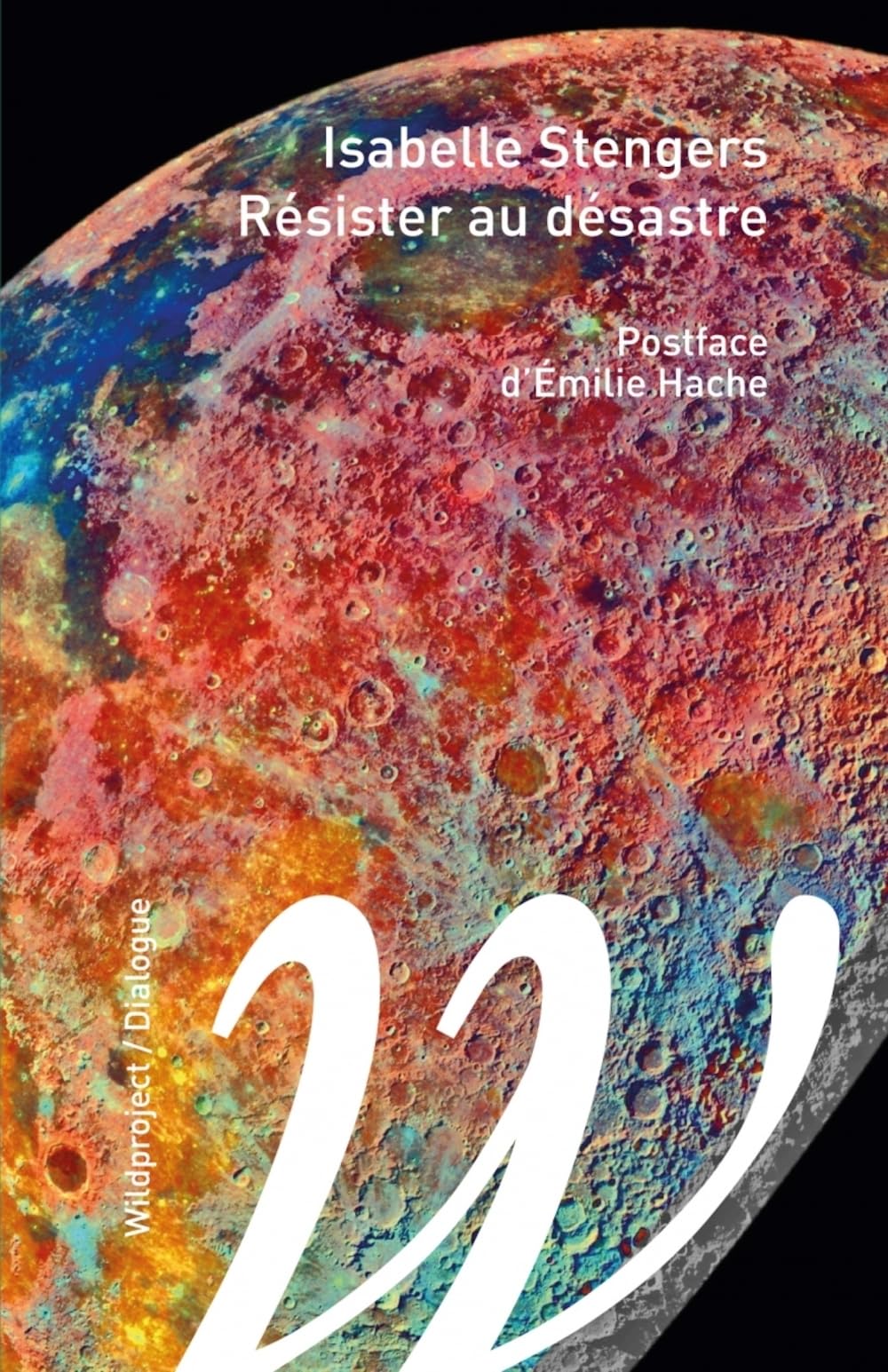 Résister au désastre: Dialogue avec Marin Schaffner 9782918490920