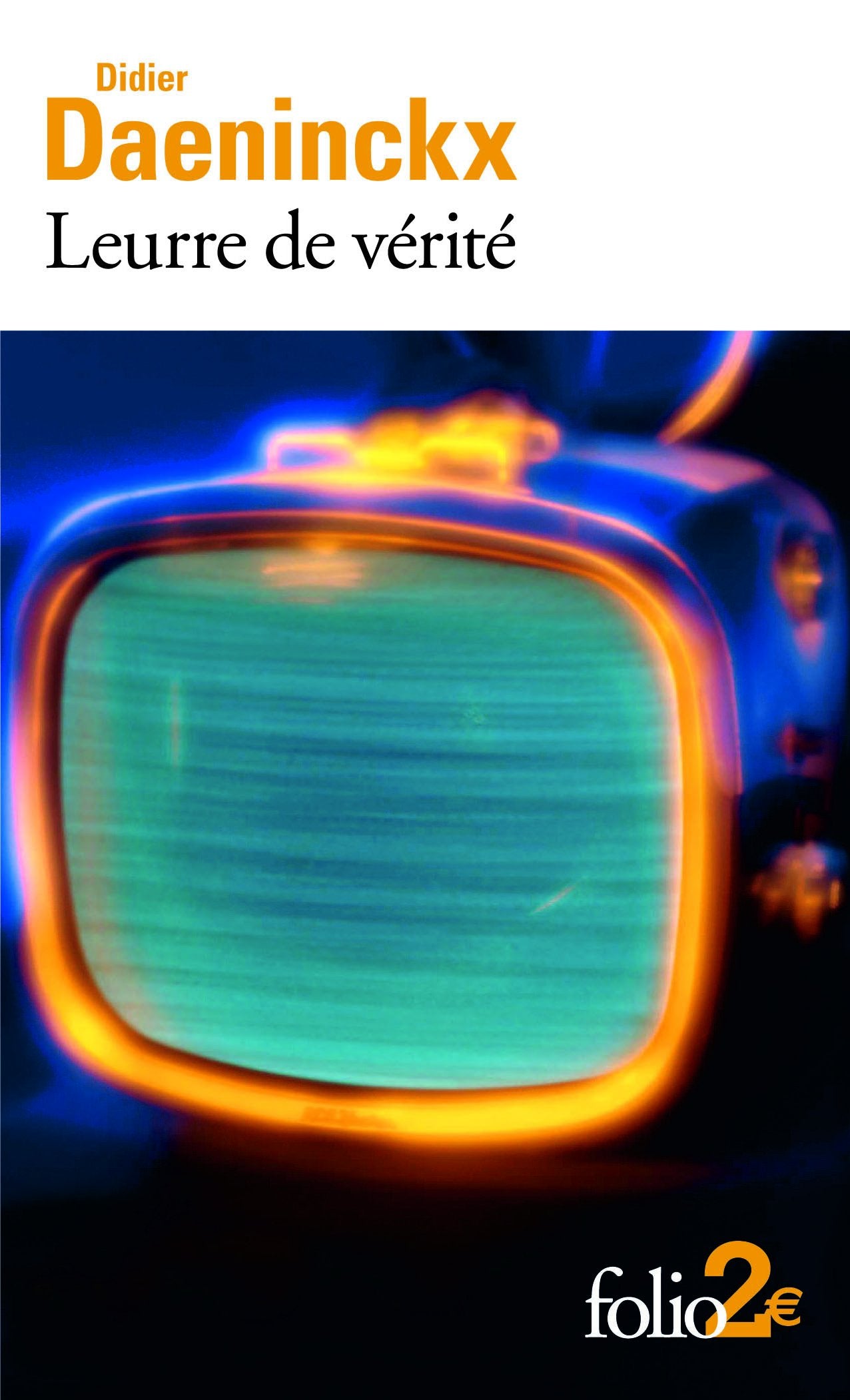 Leurre de vérité et autres nouvelles 9782070422135