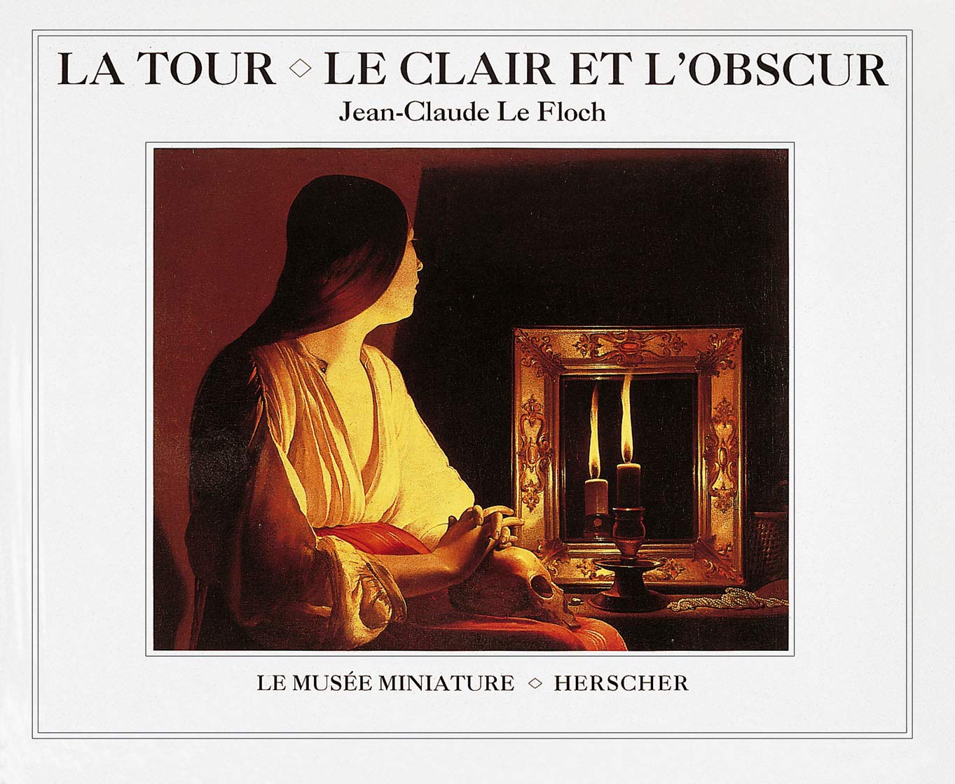 La Tour - Le clair et l'obscur 9782733502464