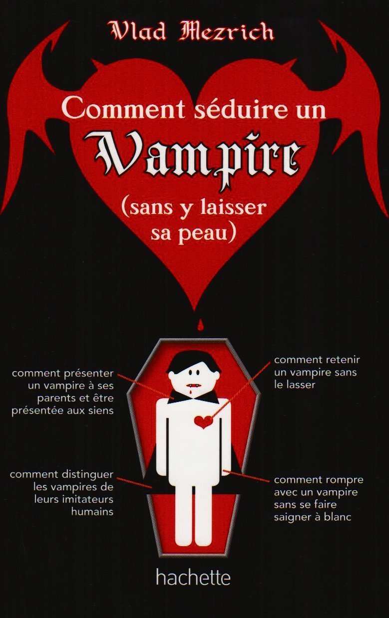 Comment séduire un vampire (sans y laisser sa peau) 9782012019034