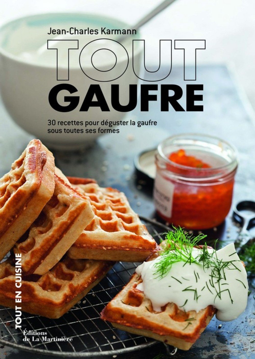 Tout gaufre: 30 recettes pour déguster la gaufre sous toutes ses formes 9782732452166