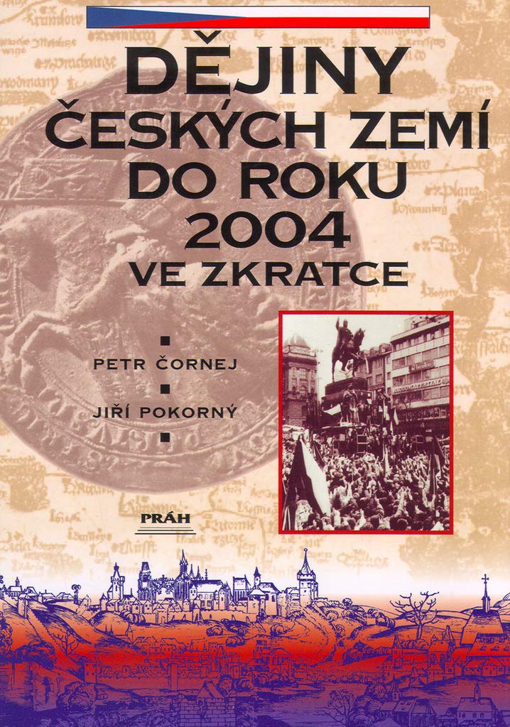 Brief History Of The Czech Lands To 2004 9788072520268