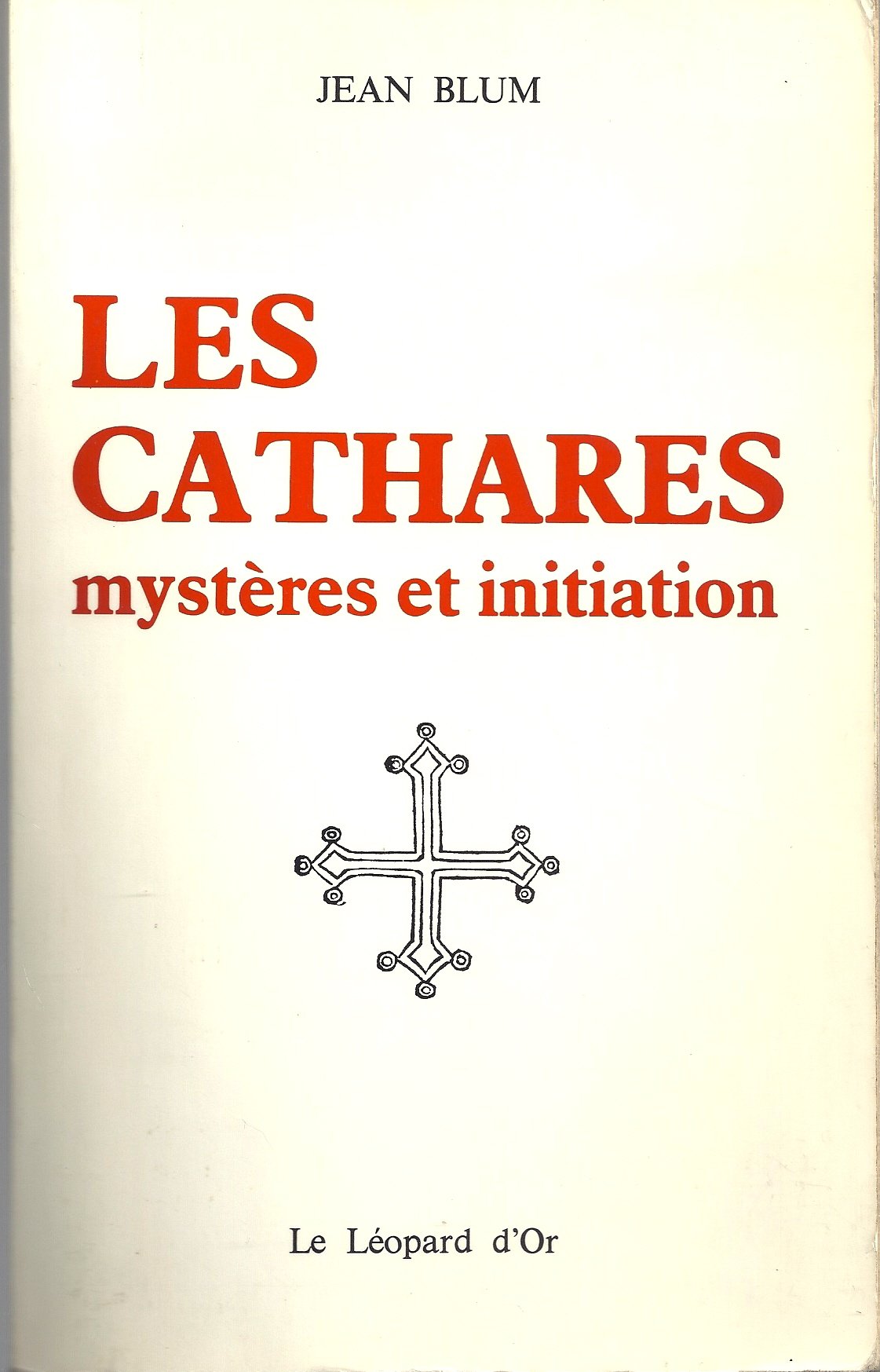 Les cathares Mystères et initiation 