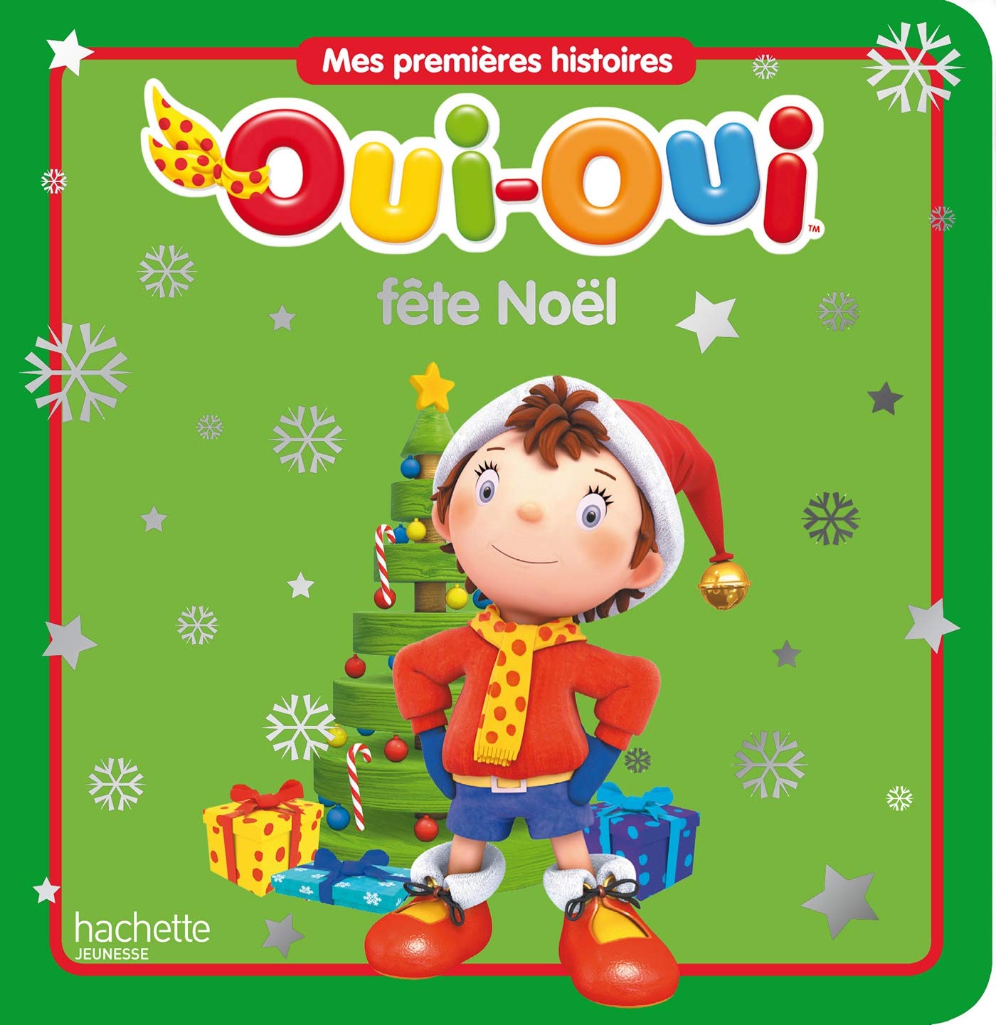 Oui-Oui fête Noël 9782012203006