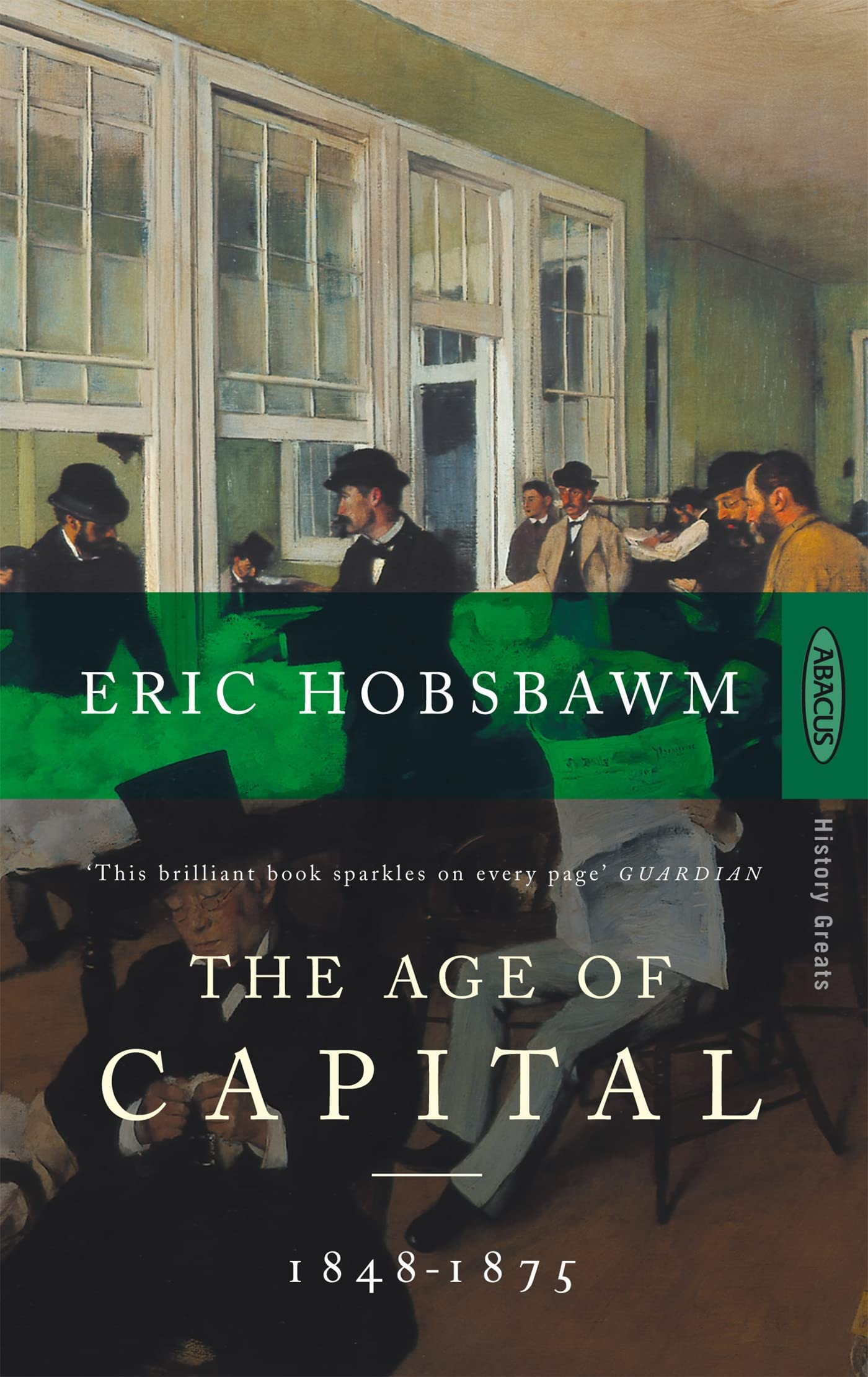 The Age Of Capital: 1848-1875 9780349104805