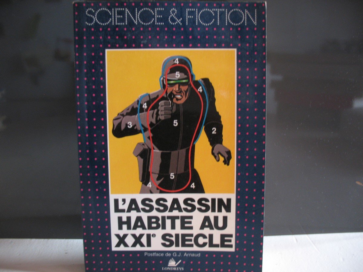 L'assassin habite au xxie siecle : [nouvelles] 9782904184598